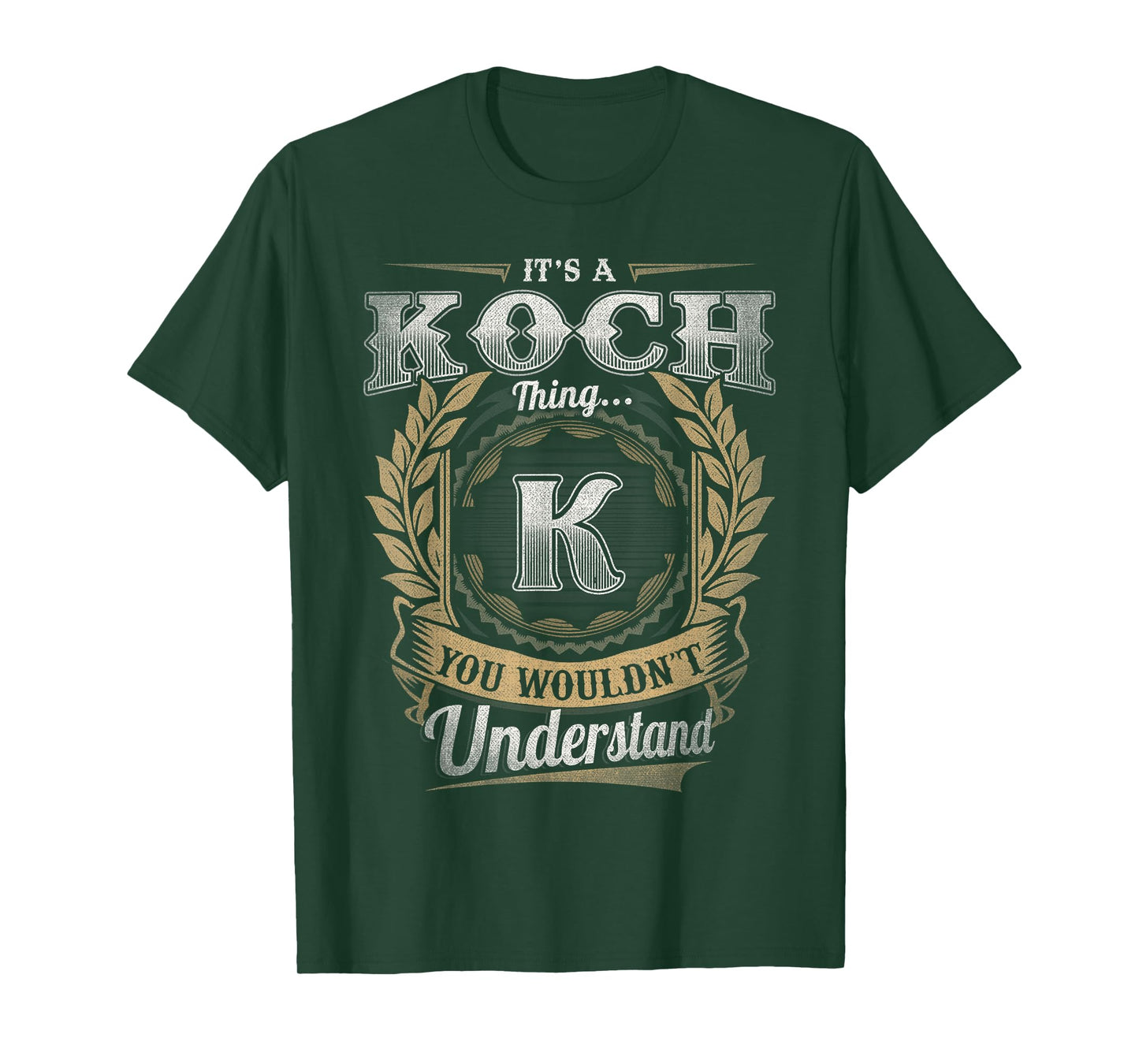 KOCH Last Name Shirt It's A KOCH Thing T-Shirt