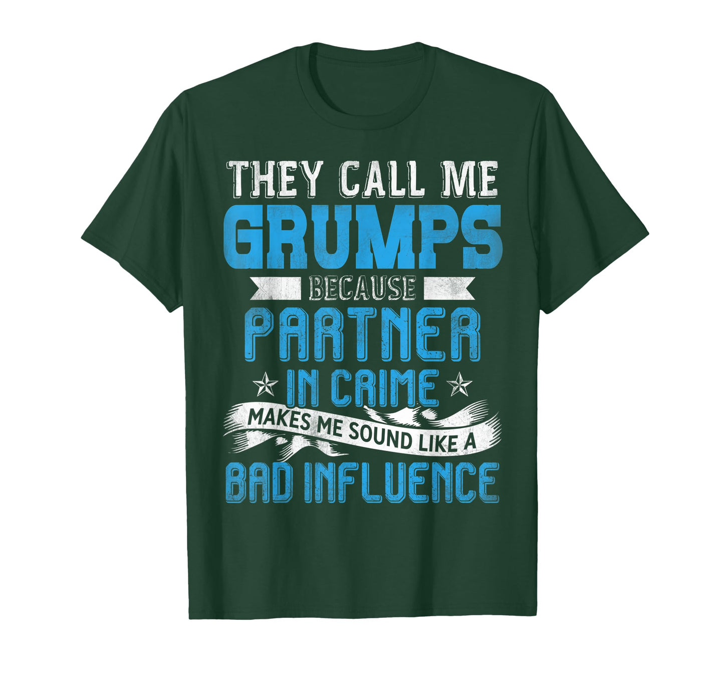 They Call Me Grumps Partner In Crime Fathers Day T-Shirt