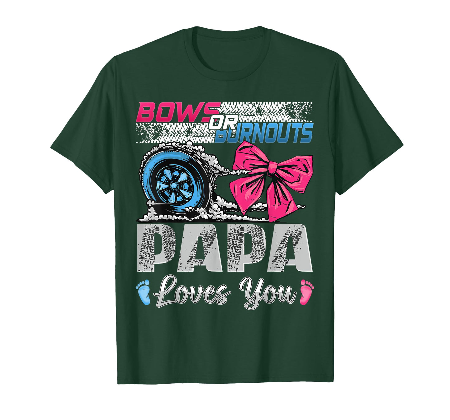 Burnouts or Bows Papa Loves You Gender Reveal Party T-Shirt
