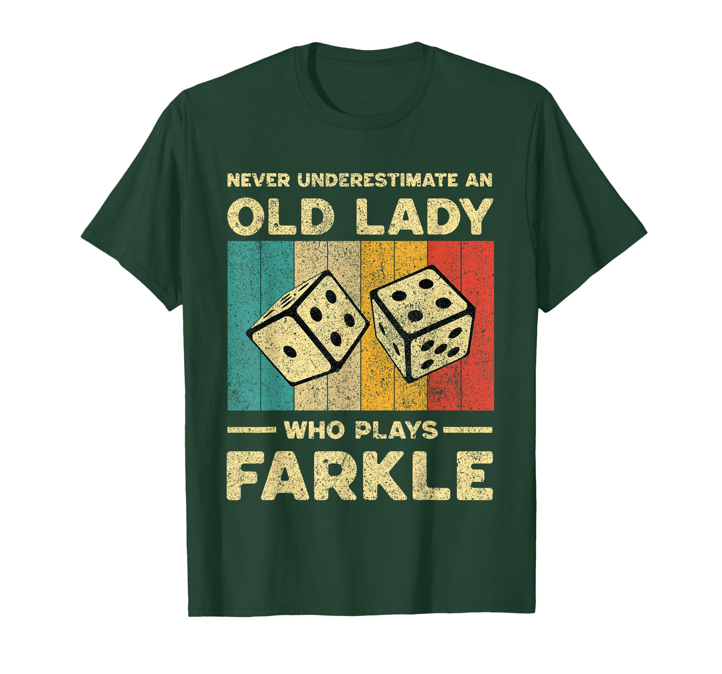Never Underestimate Old Lady Who Plays Farkle | Farkle Dice T-Shirt