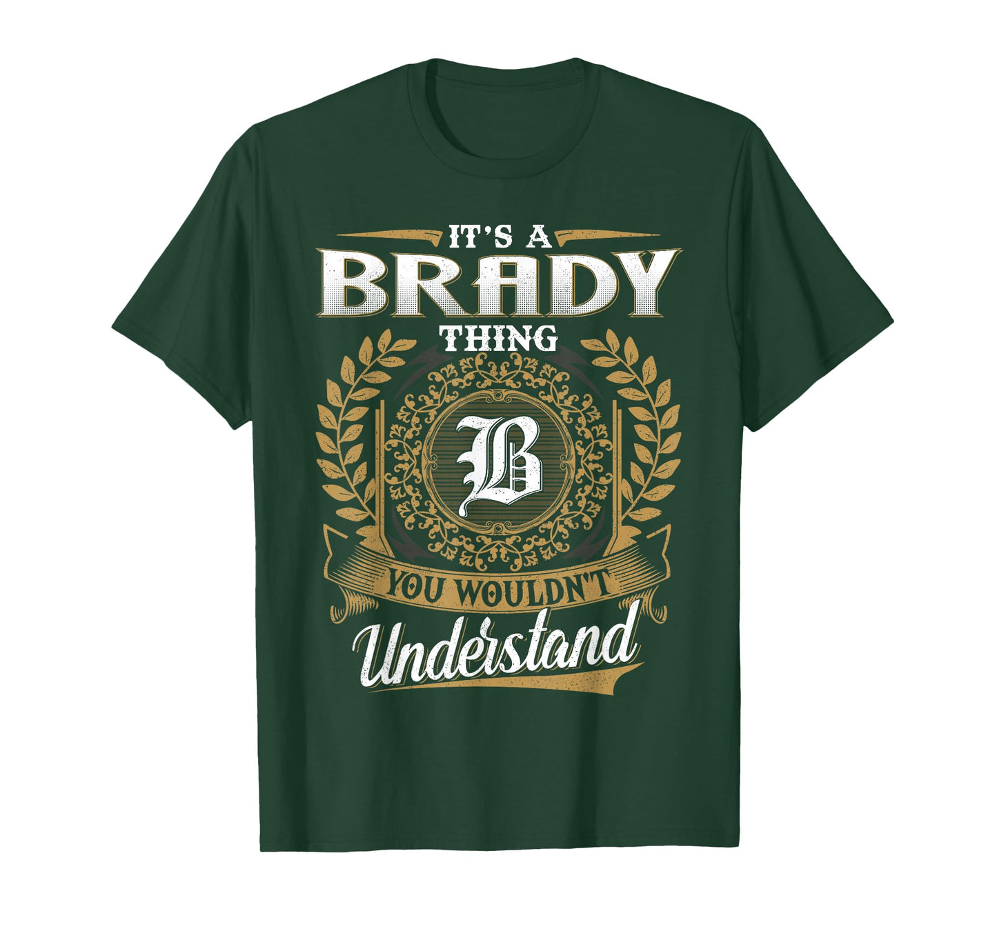 It's A BRADY Thing You Wouldn't Understand Name Classic T-Shirt