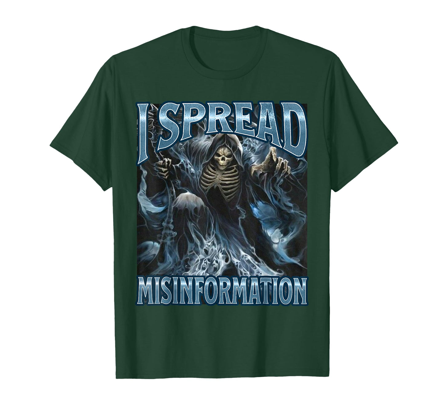 I Spread Misinformation Funny Cool Edgy Hard Skeleton Meme T-Shirt