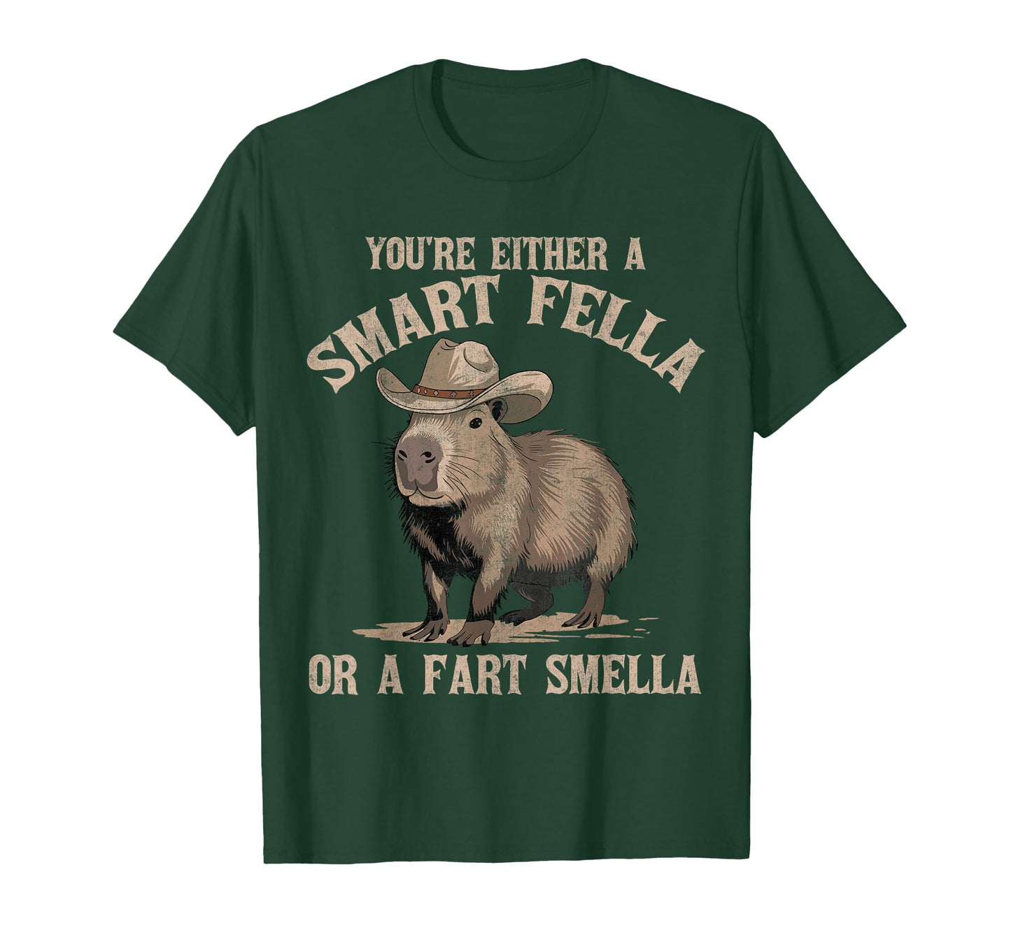 You're Either A Smart Fella Or A Fart Smella Funny Capybara T-Shirt