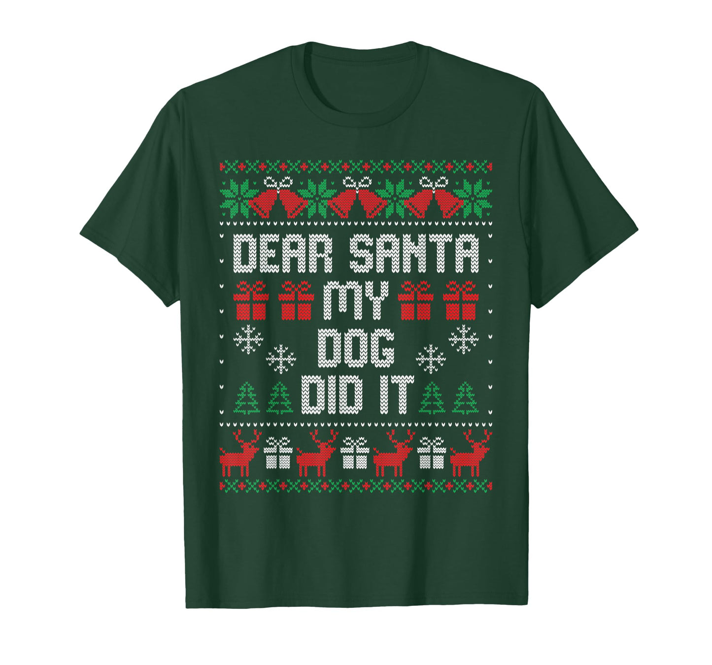 Dear Santa My Dog Did It T-Shirt for Men Women Kids