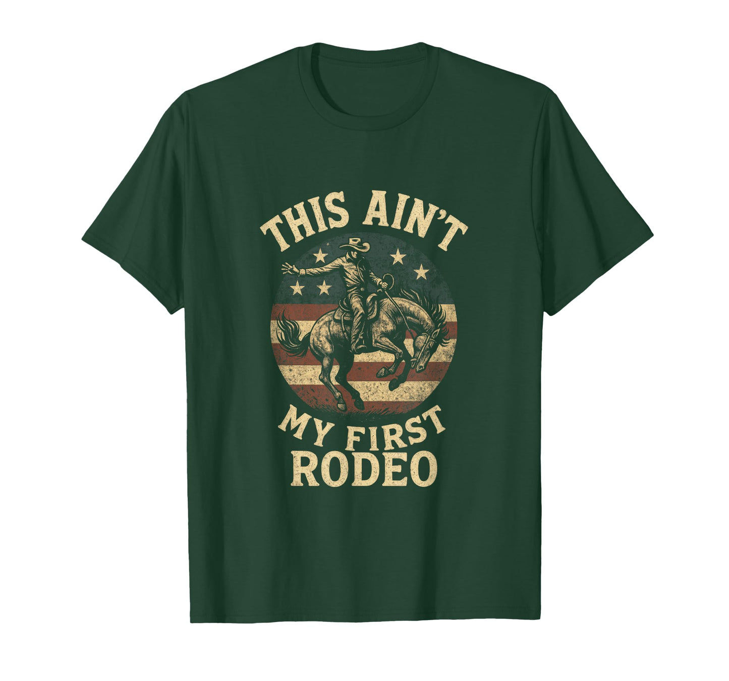 This Ain't My First Rodeo - Cowboy Horse Western T-Shirt