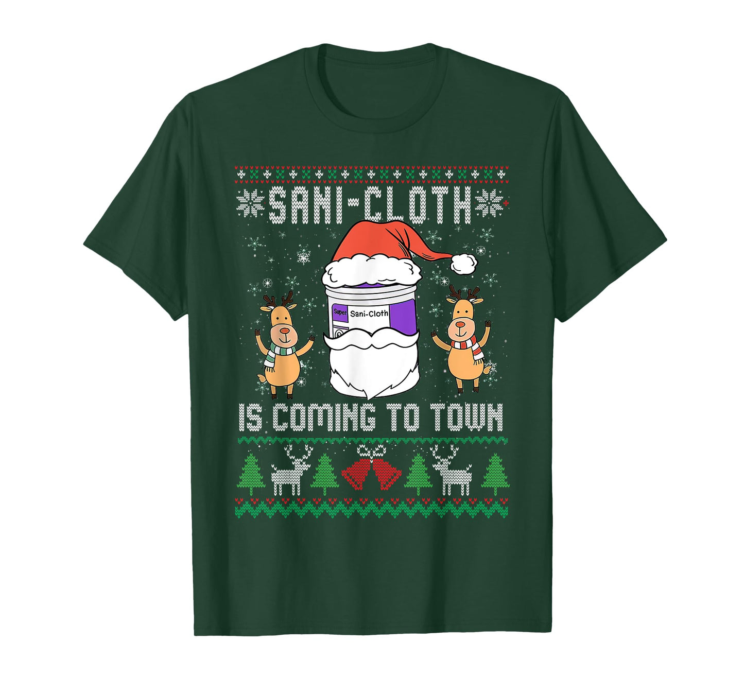 Sani-Cloth Is Coming To Town, Funny Nurse Ugly Christmas T-Shirt
