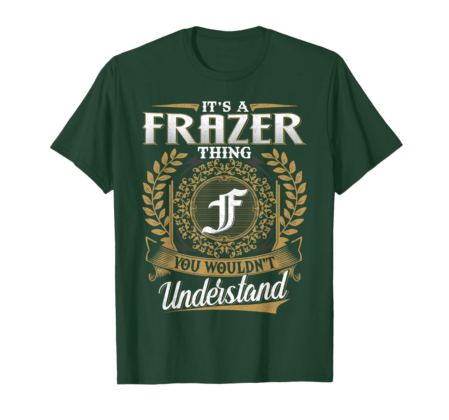 It's A Frazer Thing You Wouldn't Understand Name Classic T-Shirt