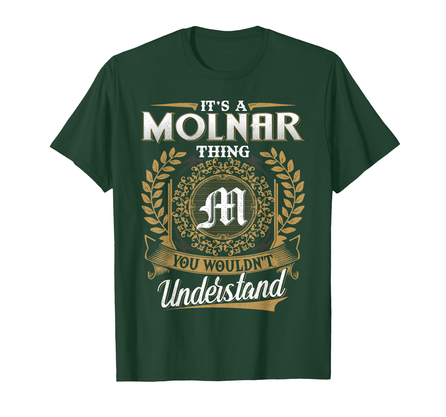 It's A Molnar Thing You Wouldn't Understand Name Classic T-Shirt