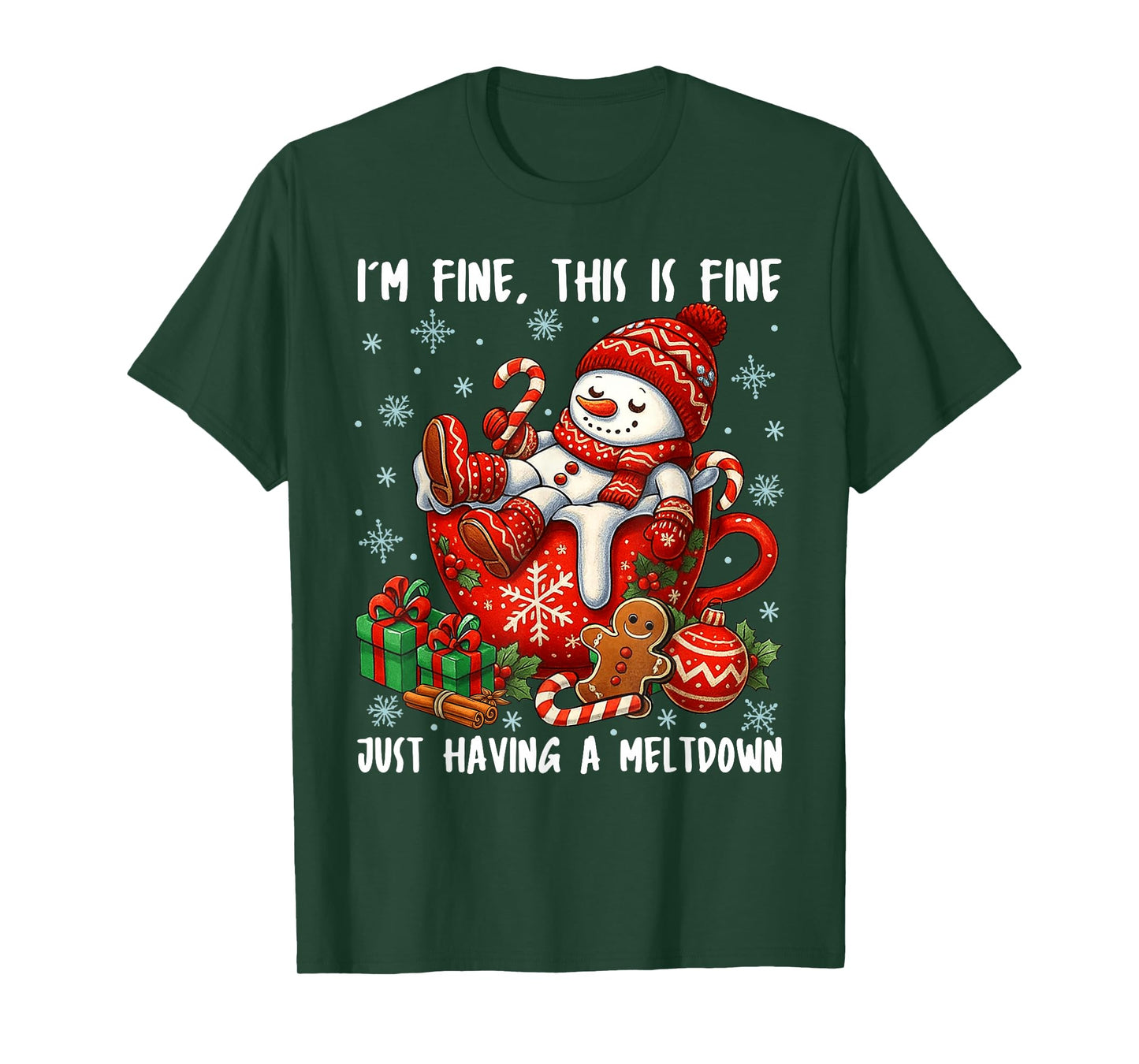 I'm Fine This is Fine Just Having Meltdown Christmas Snowman T-Shirt