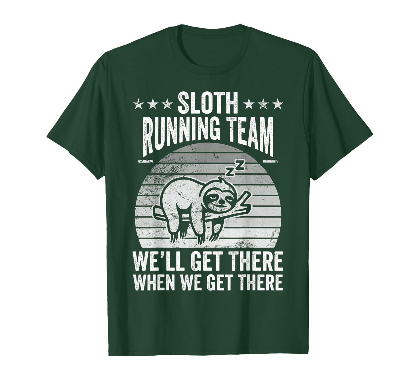 Sloth Running Team We'll Get There T-Shirt