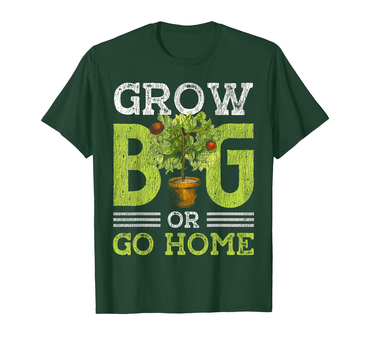 Gardening Potted Plant Pun Grow Big Or Go Home T-Shirt