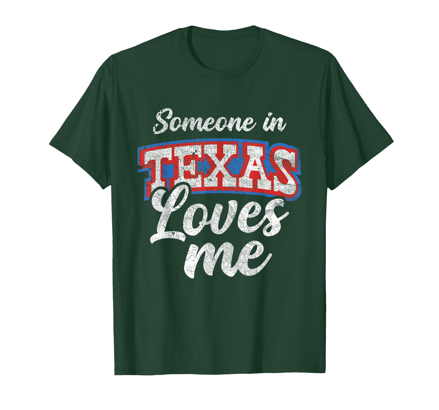 Someone In Texas Loves Me Funny Texas Family Love T-Shirt