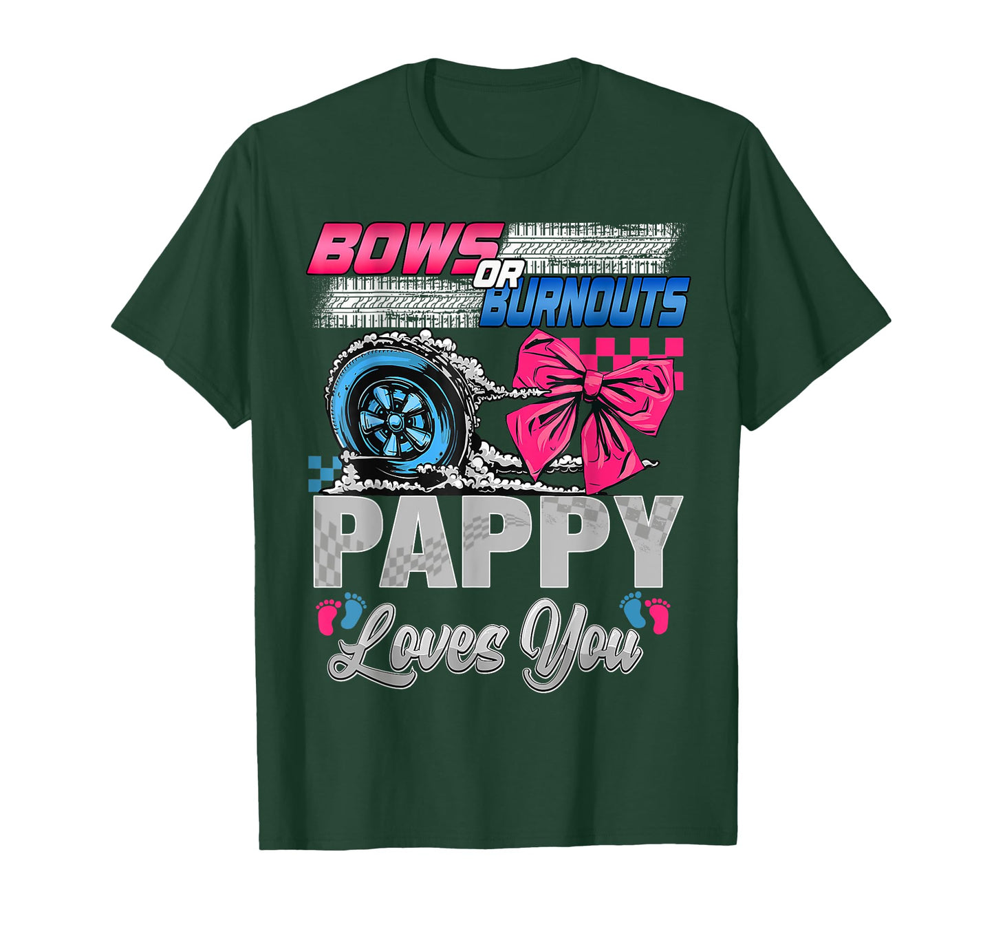 Burnouts or Bows Pappy Loves You Gender Reveal Party T-Shirt