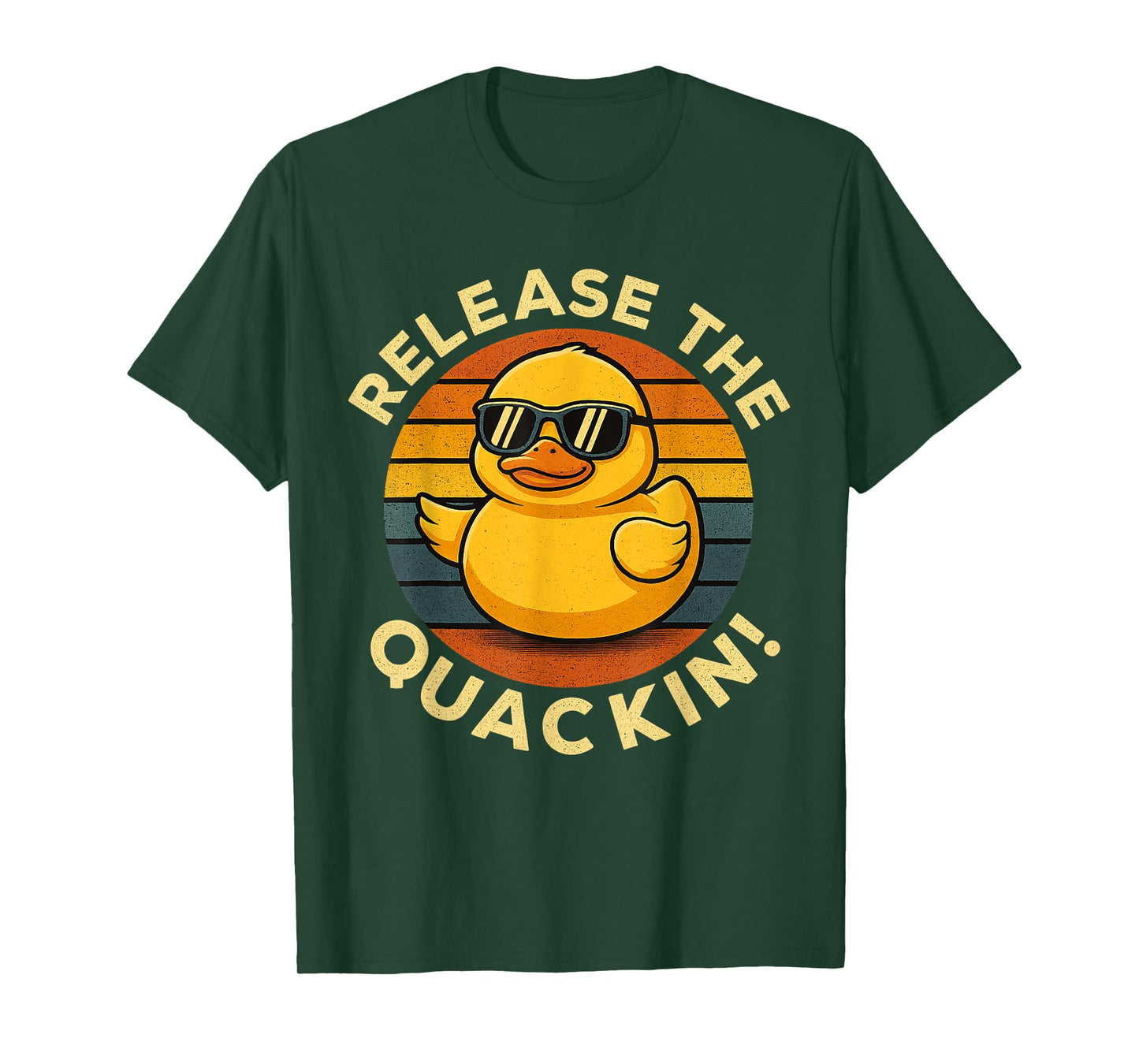Release The Quackin Funny Goose Pun Humor Saying Rubber Duck T-Shirt