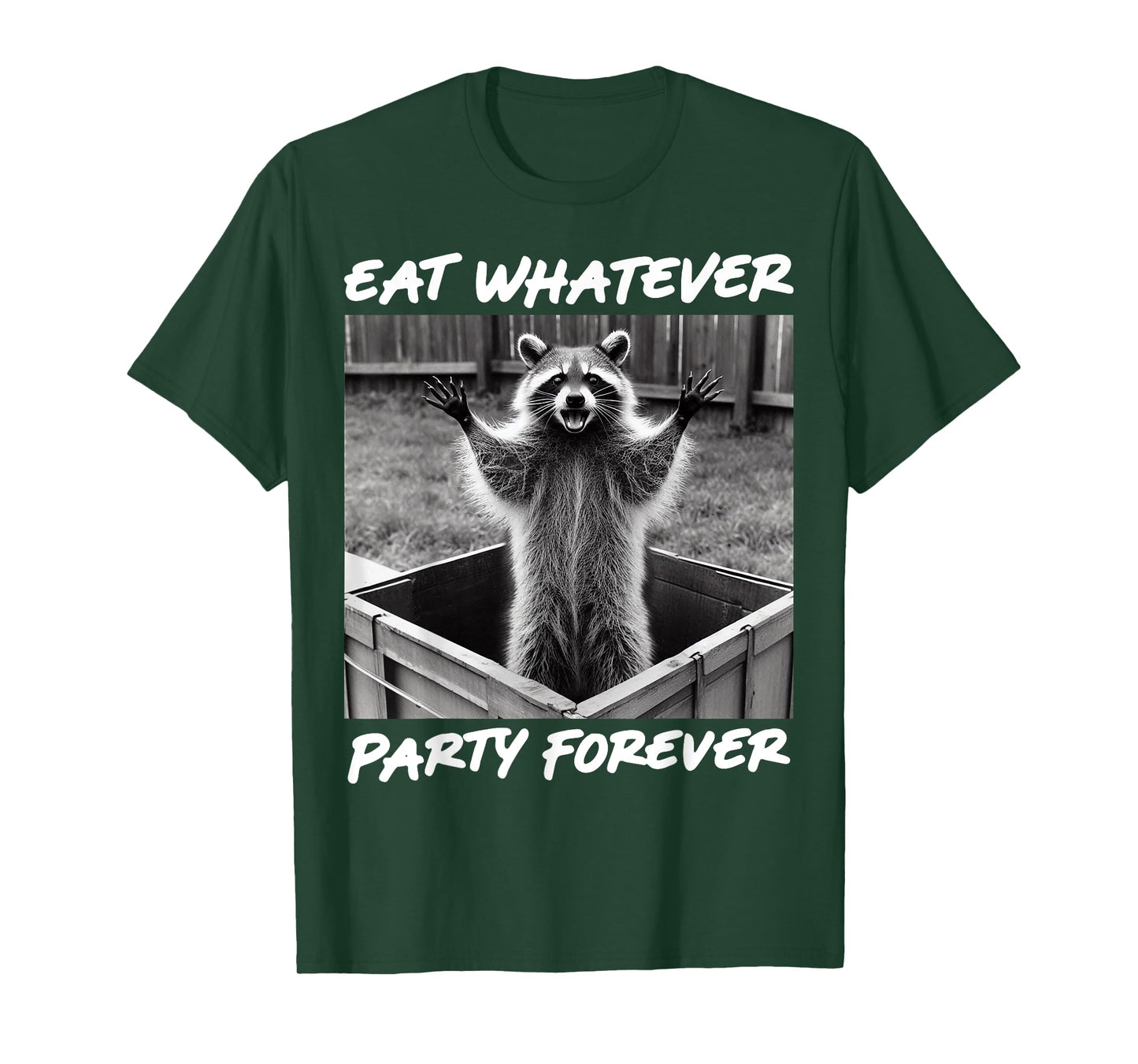Raccoon Eat Trash Panda Funny Racoon Gifts For Men Women Kid T-Shirt