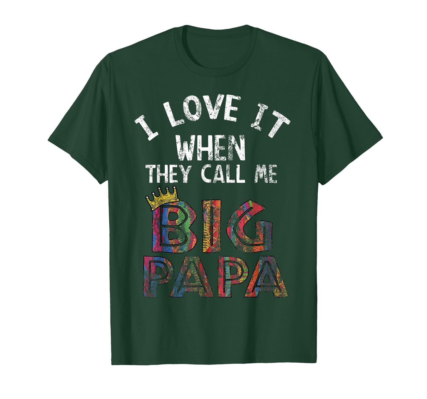 i love it when you call me big papa shirt Hip Hop Rap Dad T-Shirt