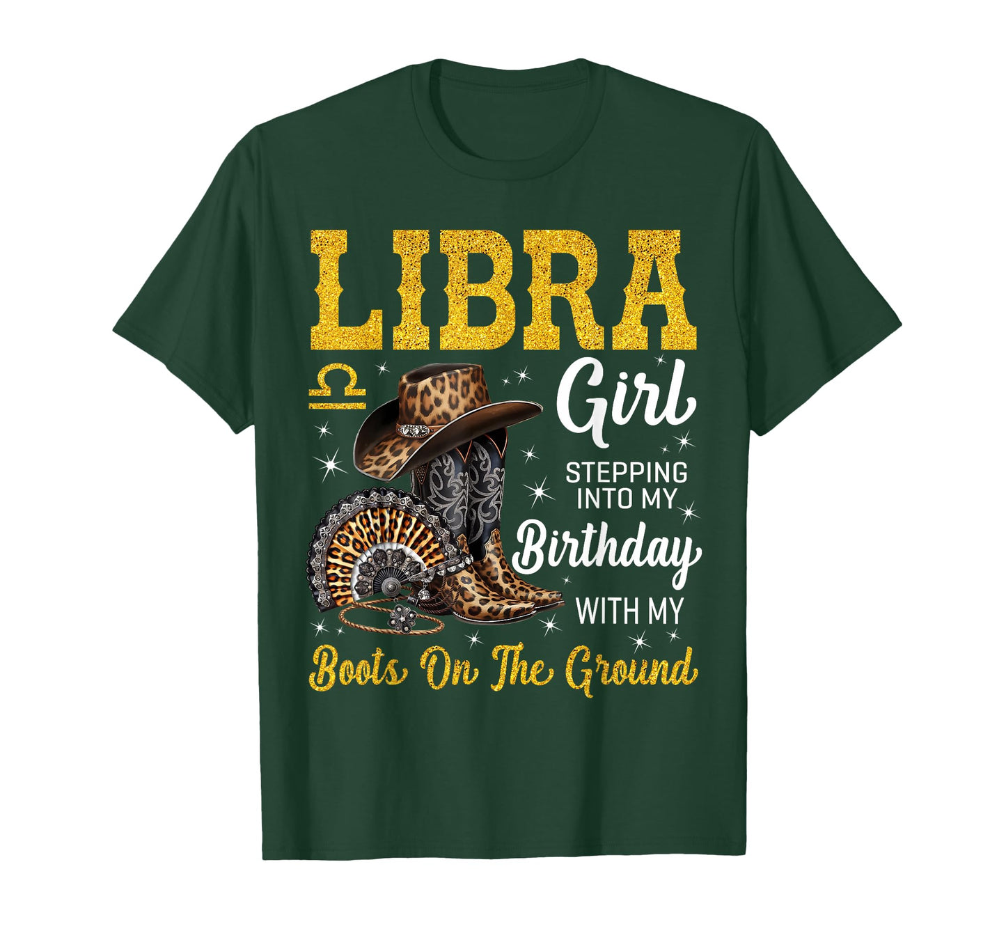 Libra Girl Stepping Into My Birthday with My Boots On Ground T-Shirt