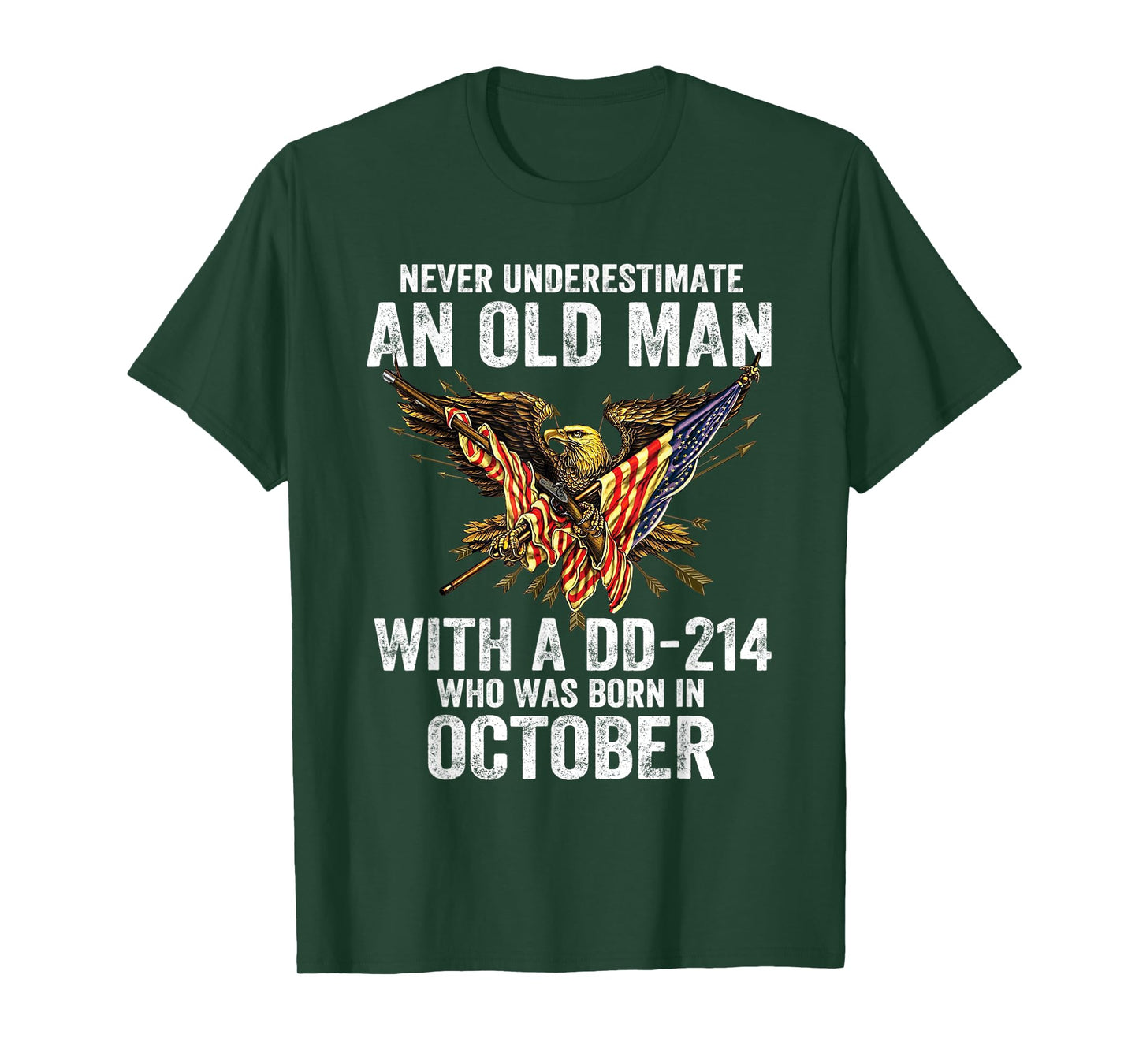 Never Underestimate An Old Man With A DD-214 Born In October T-Shirt