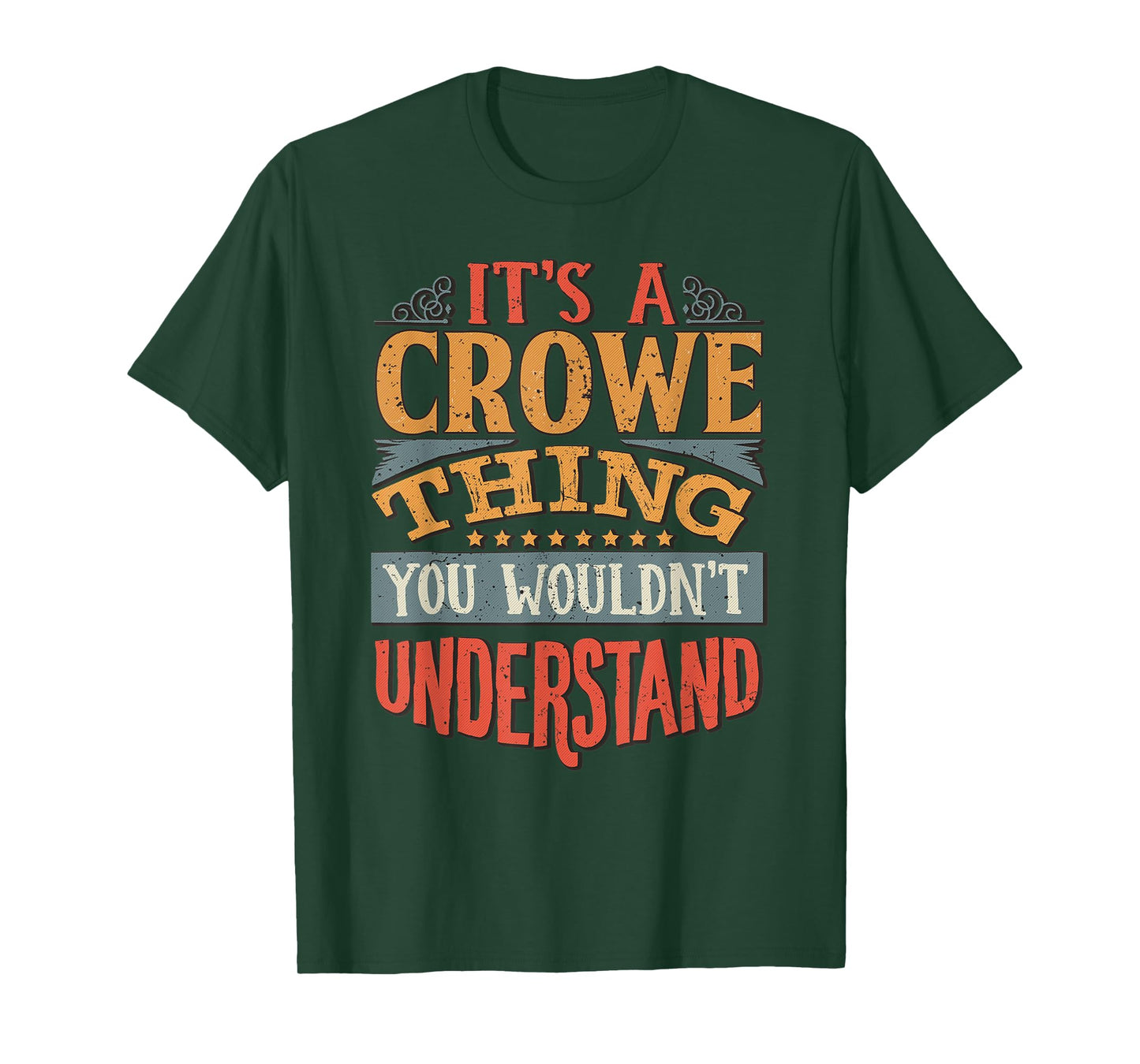 It's A Crowe Thing You Wouldn't Understand T-Shirt