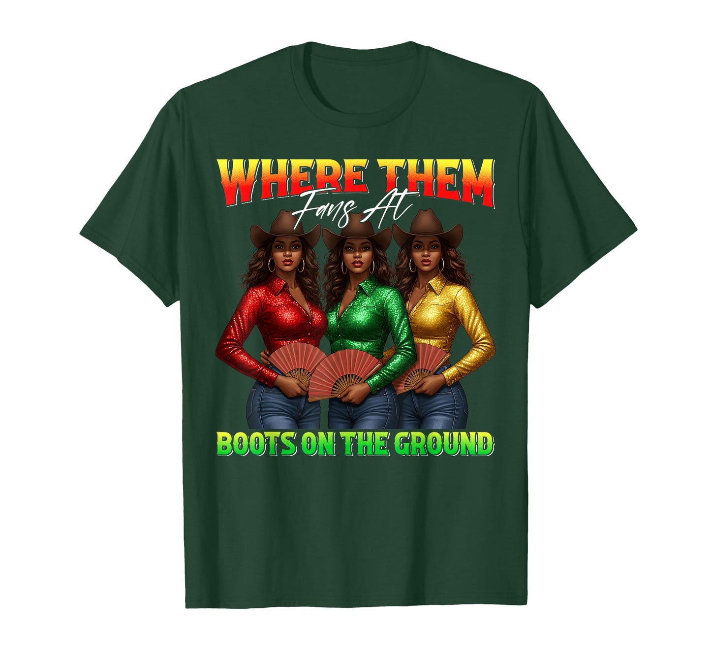 Where Them Fans At Boots On The Ground Black Cowgirl Western T-Shirt