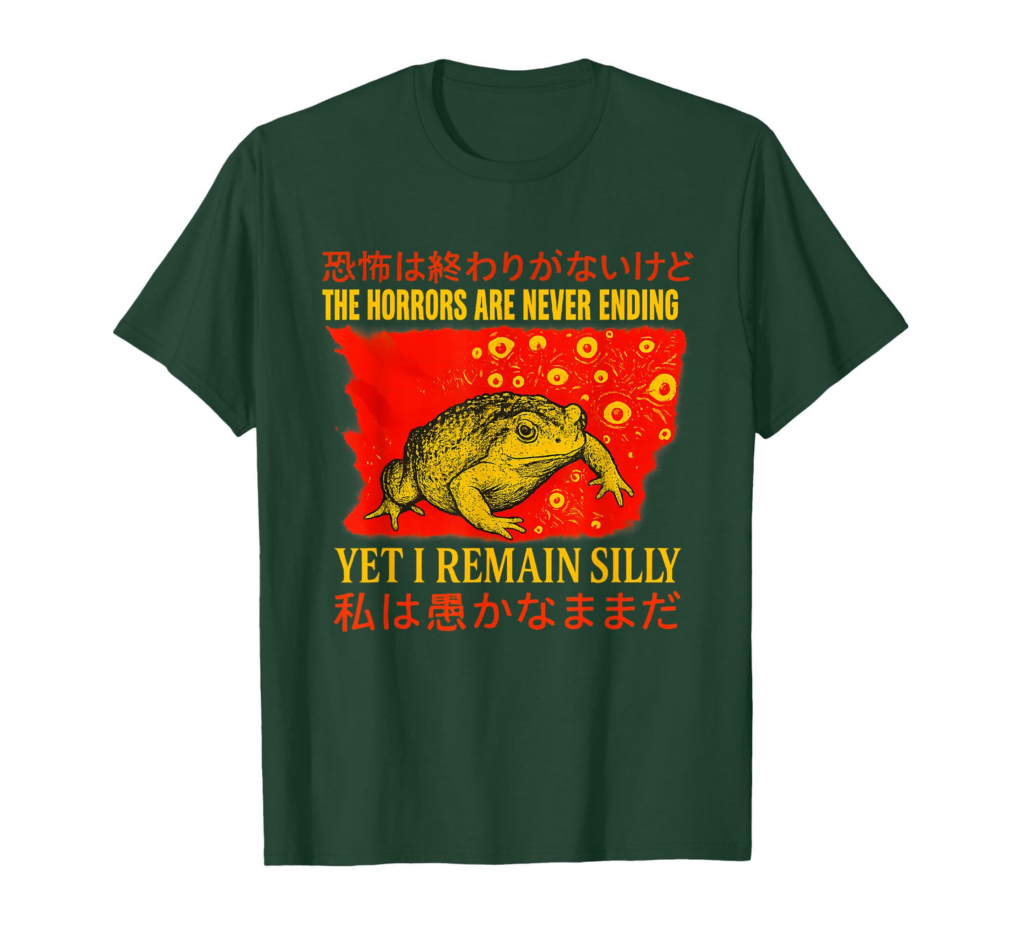 Horrors Are Never Ending Yet I Remain Silly Japanese Frog T-Shirt