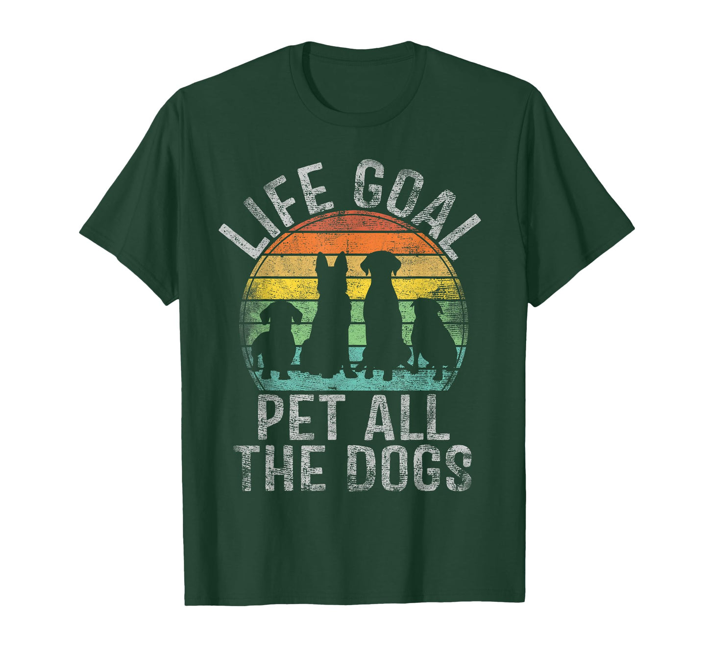 Life Goal Pet All The Dogs Shirt for Women Kids Funny Dog T-Shirt