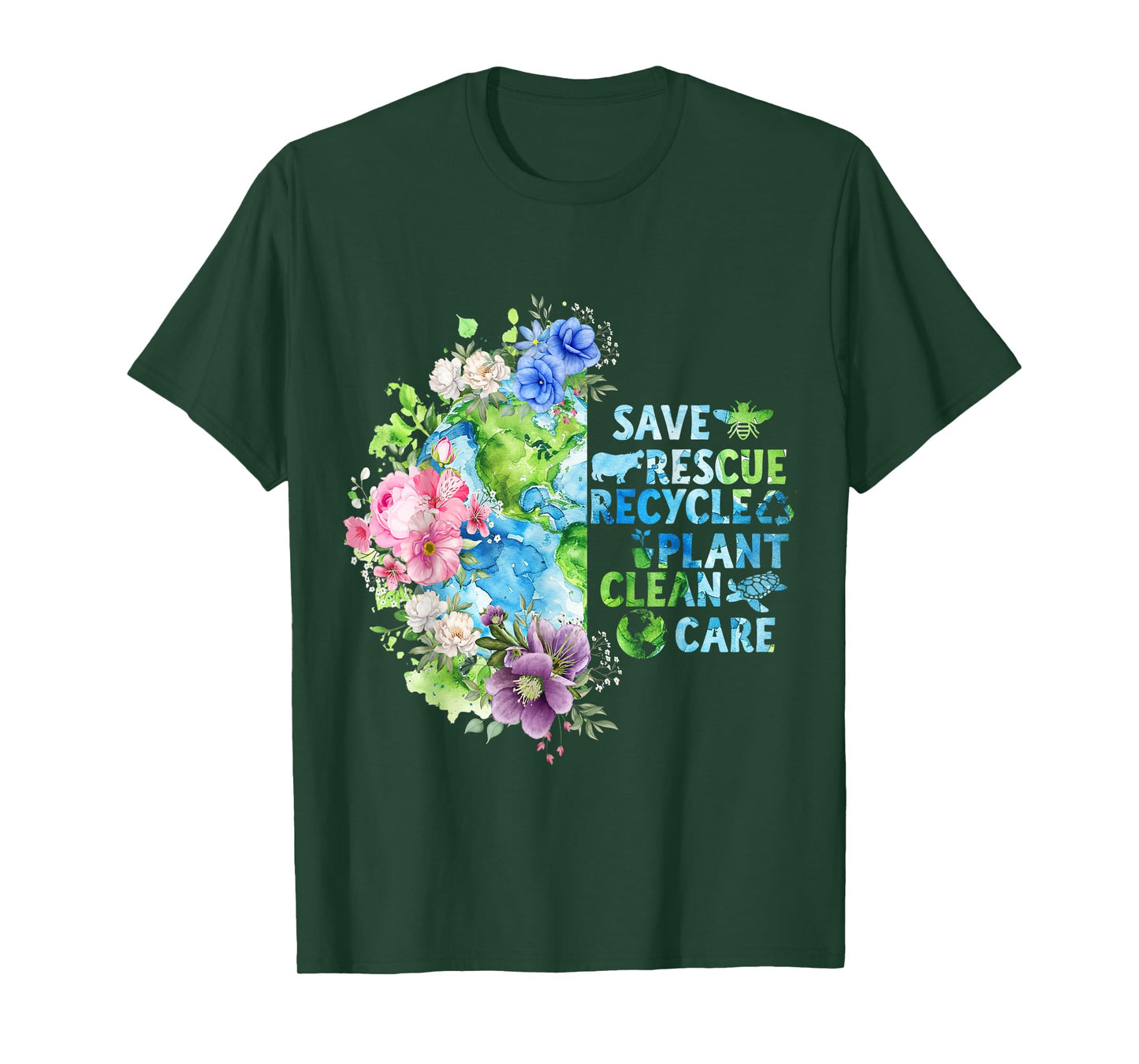 Save Rescue Recycle Plant Clean Care T-Shirt