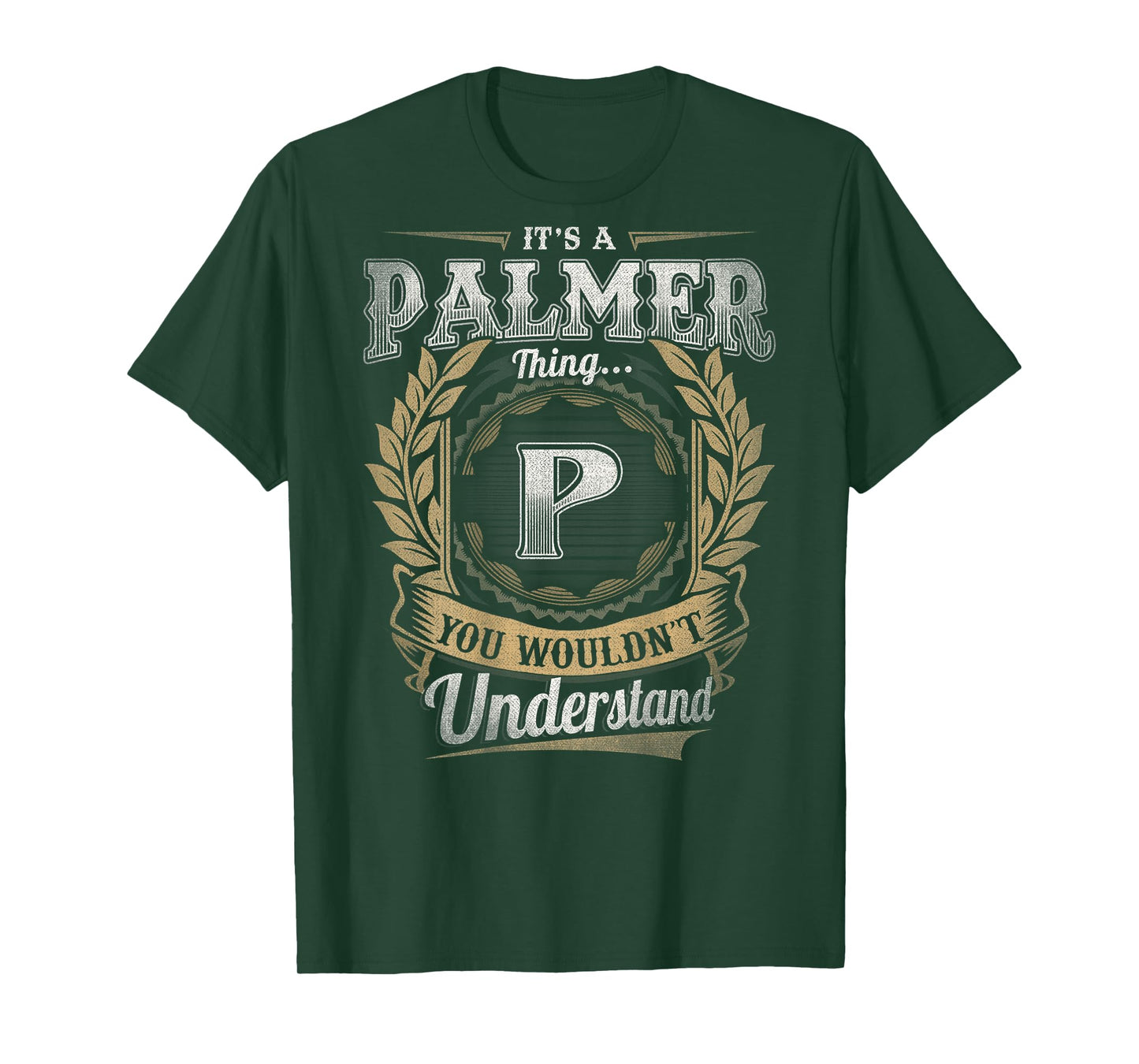 Palmer Last Name - It's A Palmer Thing (On Back) T-Shirt
