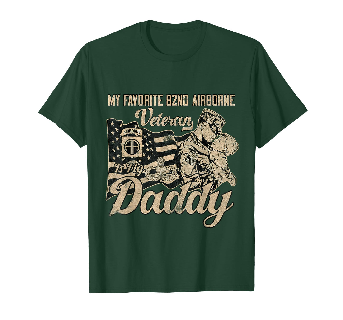 82nd Airborne Division Veteran Is My Daddy - Father's Day T-Shirt