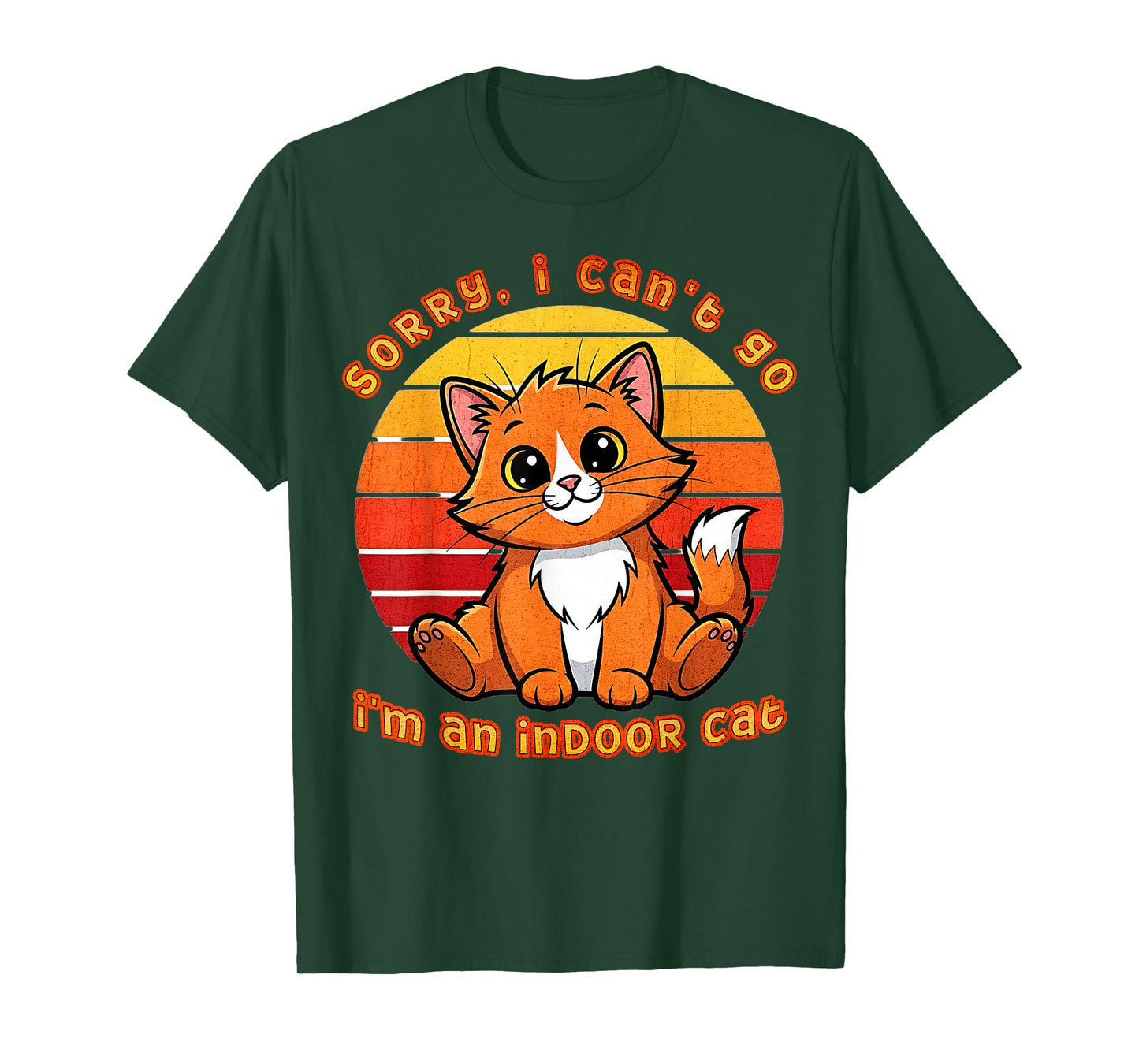 Sorry I Can’t Go I’m an Indoor Cat T-Shirt