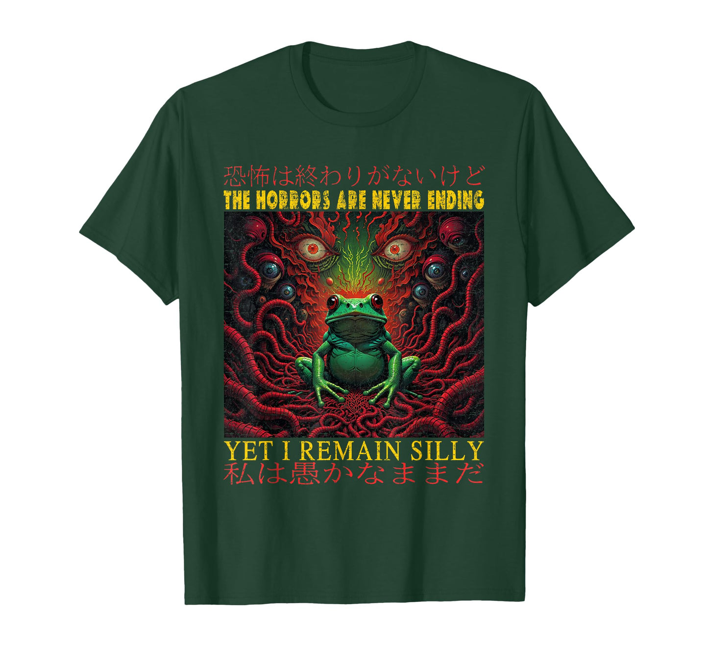 Horrors Are Never Ending Yet I Remain Silly Japanese Frog T-Shirt