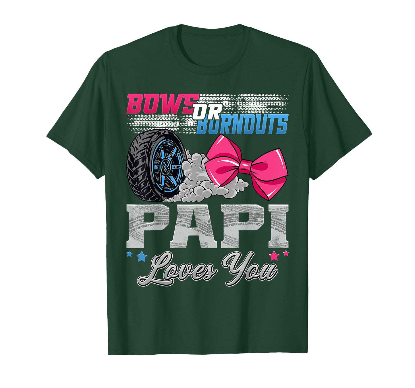 Burnouts or Bows Papi Loves You Gender Reveal Party T-Shirt