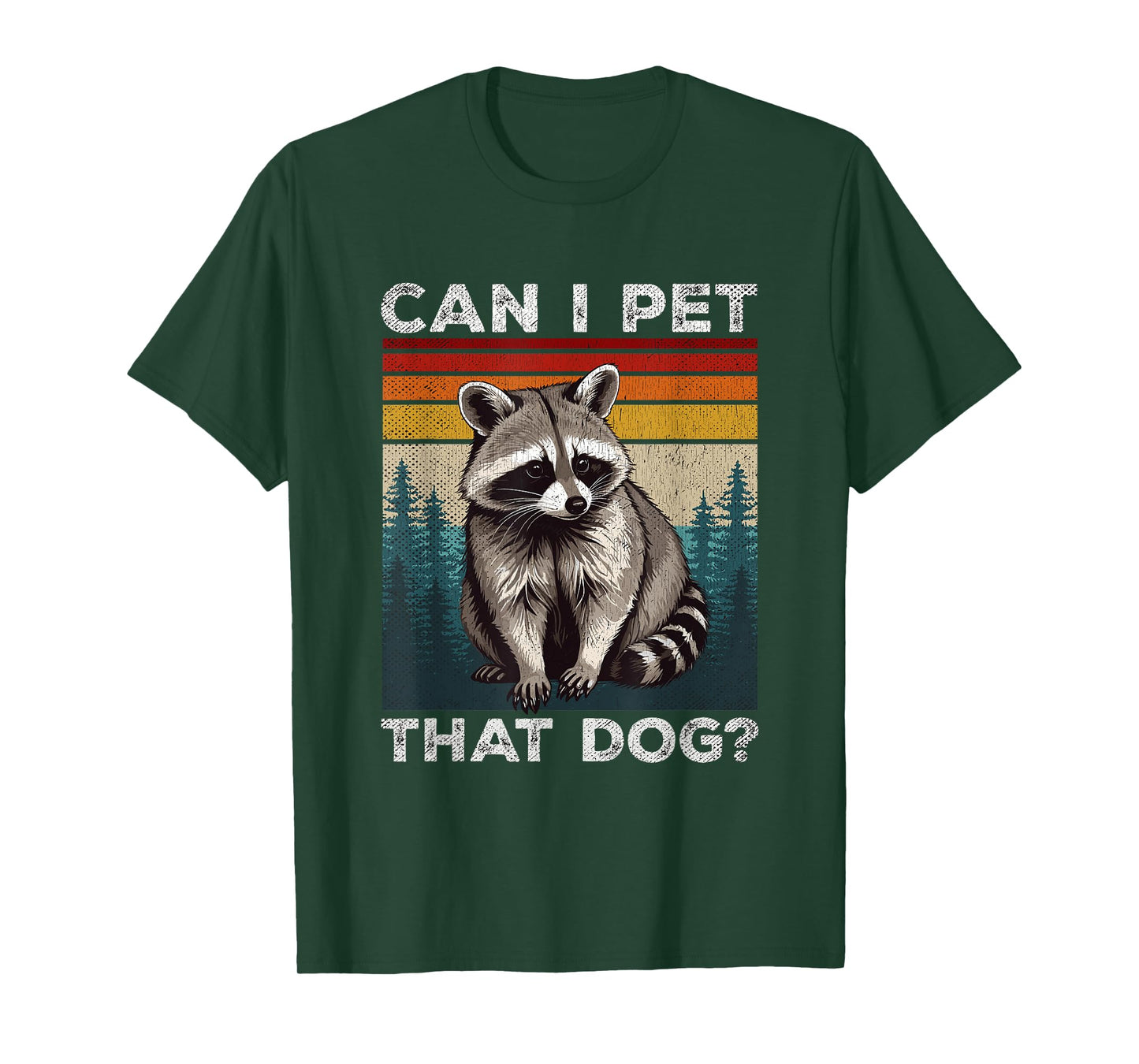 Can I Pet That Dog Meme Retro Animal Lover Funny Raccoon T-Shirt