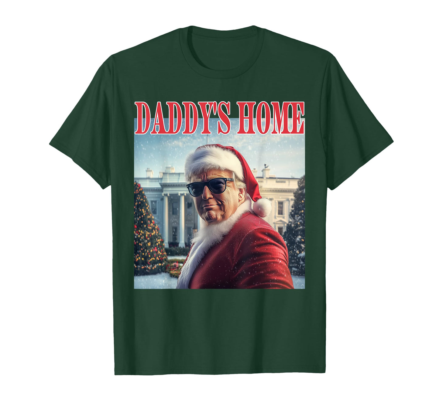 Daddy's Home Trump 2024 Won Santa Claus Christmas T-Shirt