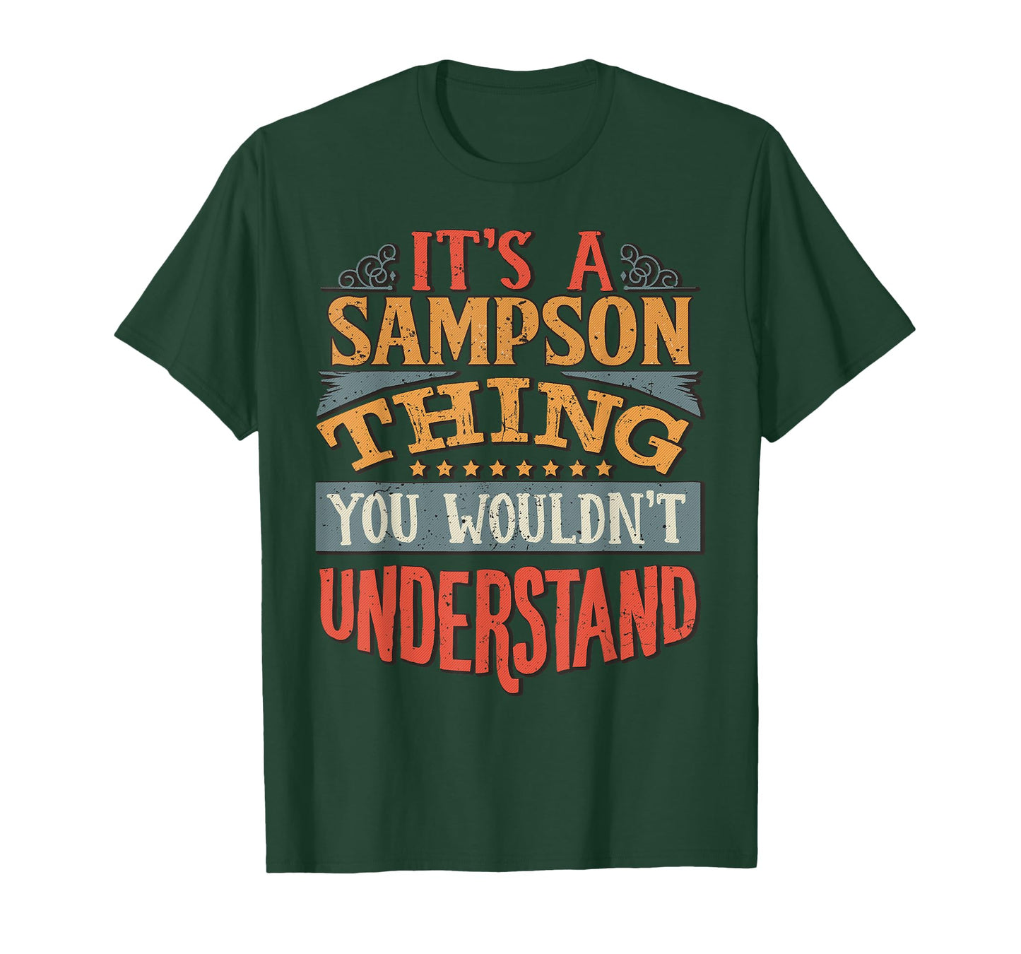 It's A Sampson Thing You Wouldn't Understand T-Shirt