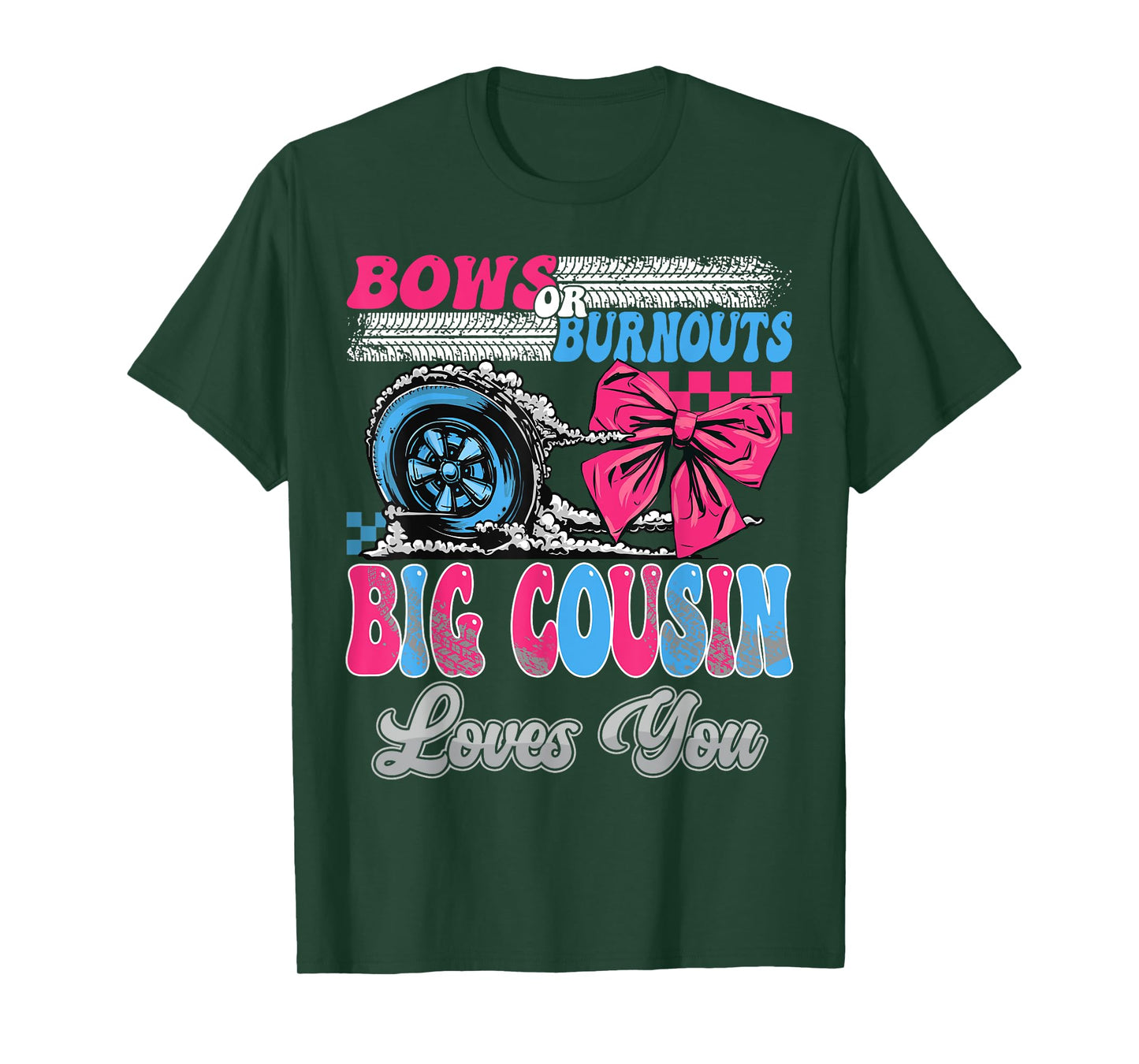 Burnouts or Bows Big Cousin Loves You Gender Reveal Party T-Shirt