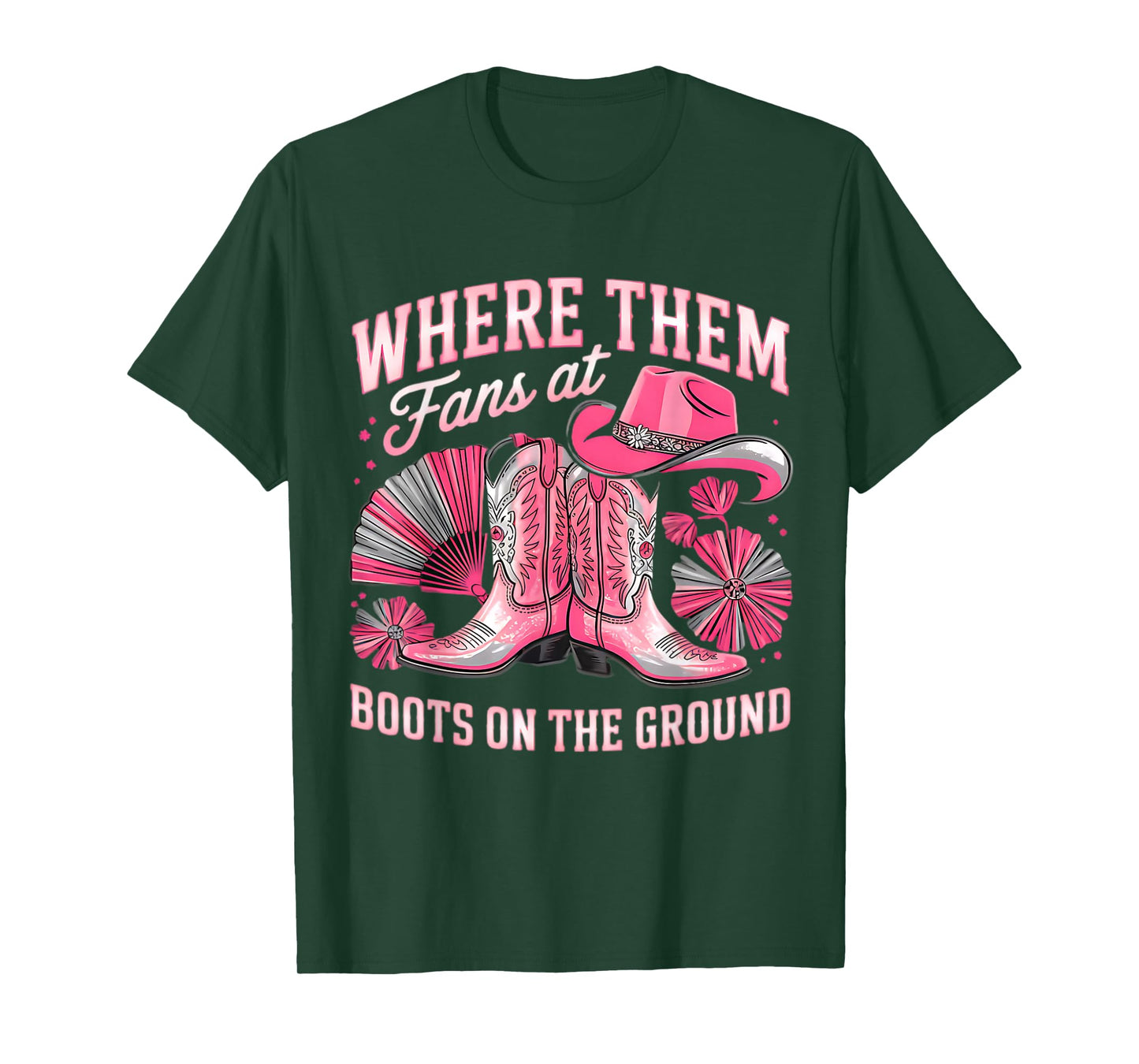 Boots On The Ground Where Them Fans At T-Shirt