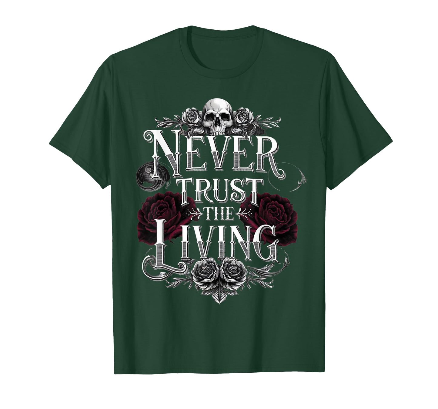 Never Trust The Living Funny Ghost Never Trust The Living T-Shirt