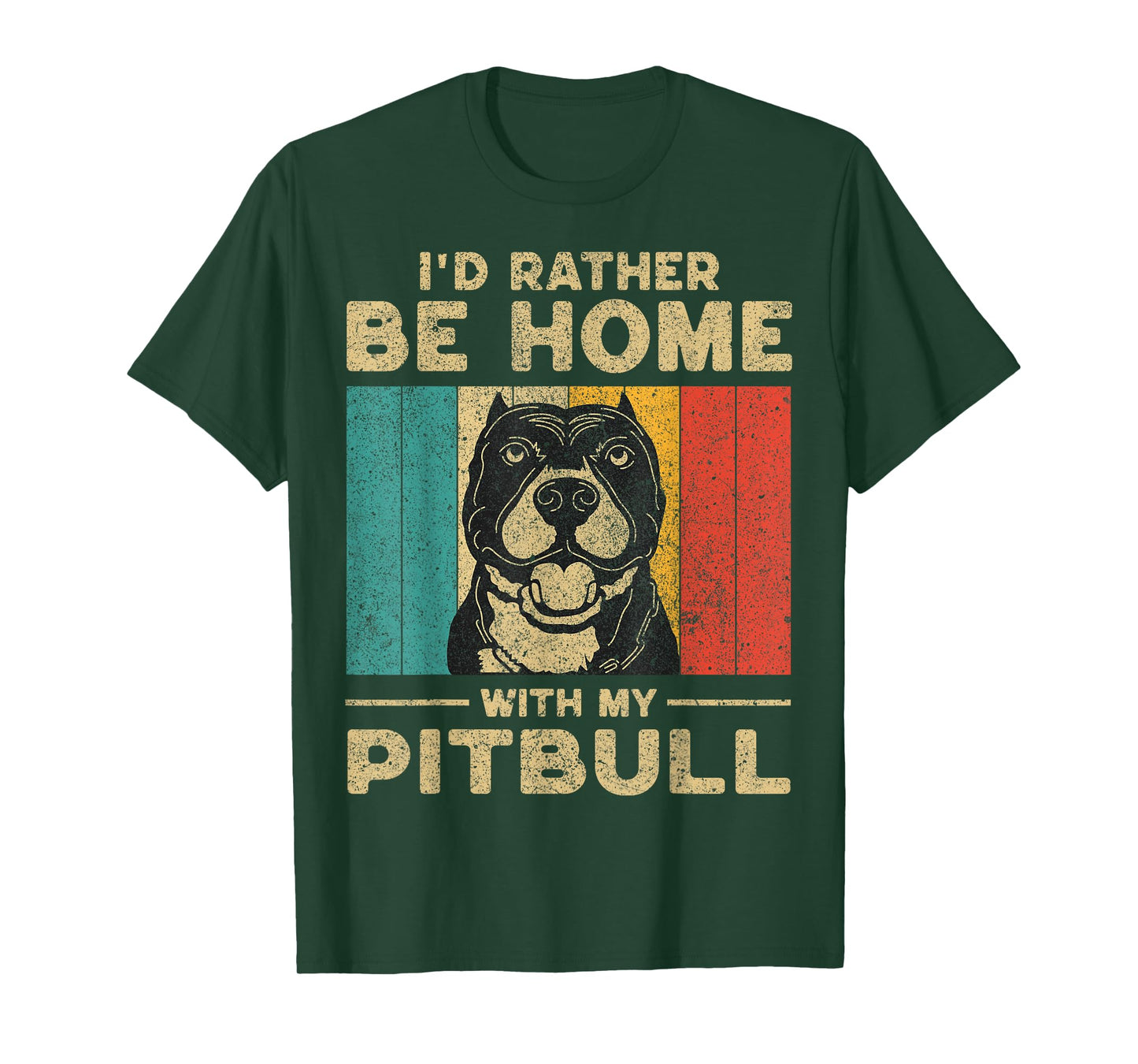 I'd Rather Be Home With My Pitbull | Dog Owner T-Shirt