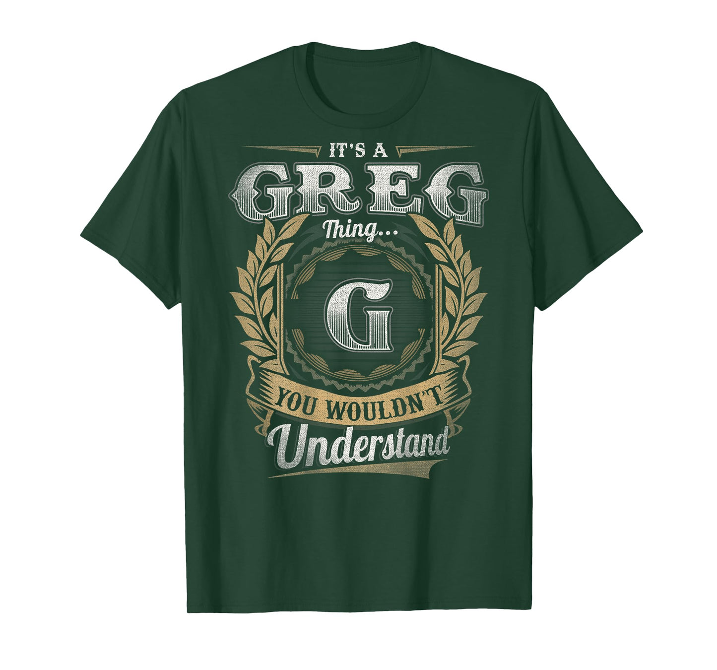 Greg First Name Shirt It's A Greg Thing (Back) T-Shirt