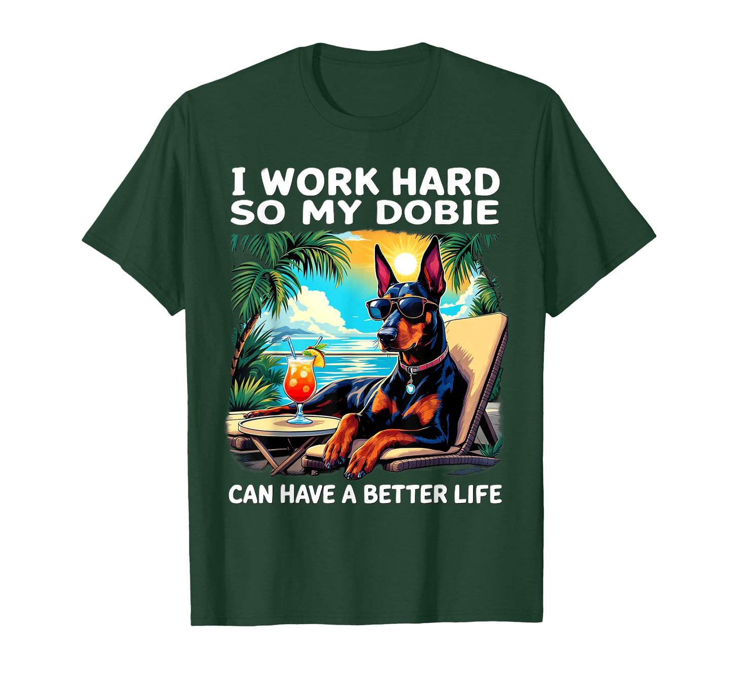 Funny Doberman Design "I Work Hard" Doberman Lover T-Shirt