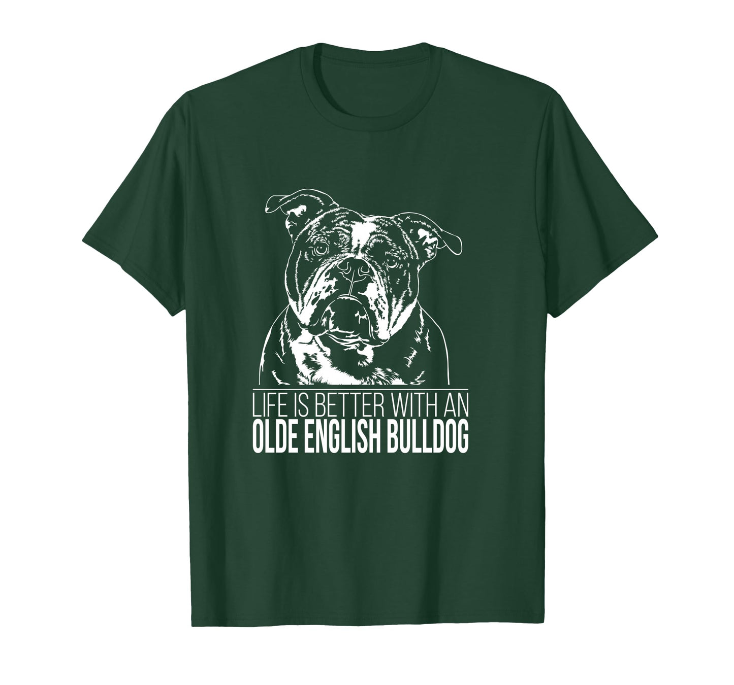 Olde English Bulldog Life is Better Dog OEB Dog Saying Long Sleeve T-Shirt