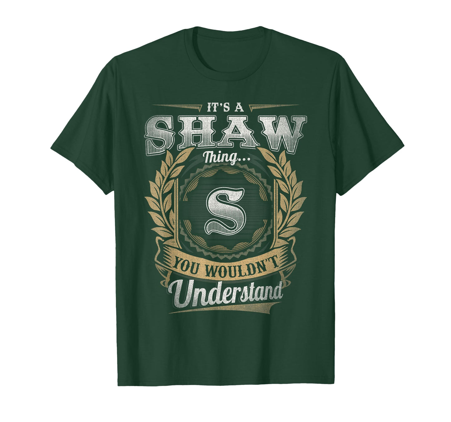 Shaw Last Name Shirt It's A Shaw Thing T-Shirt