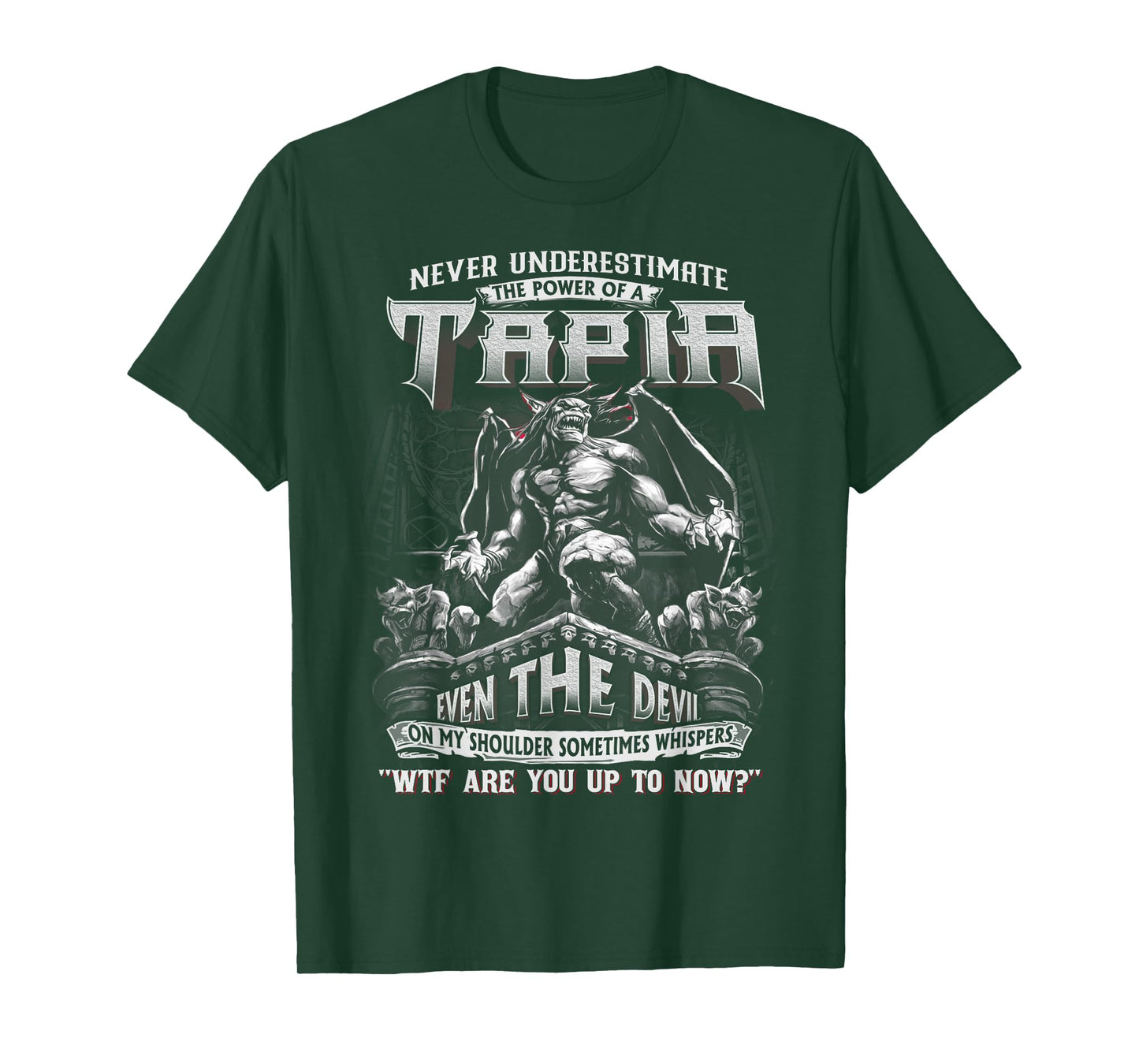Tapia Tee - Never Underestimate The Power Of A Tapia T-Shirt