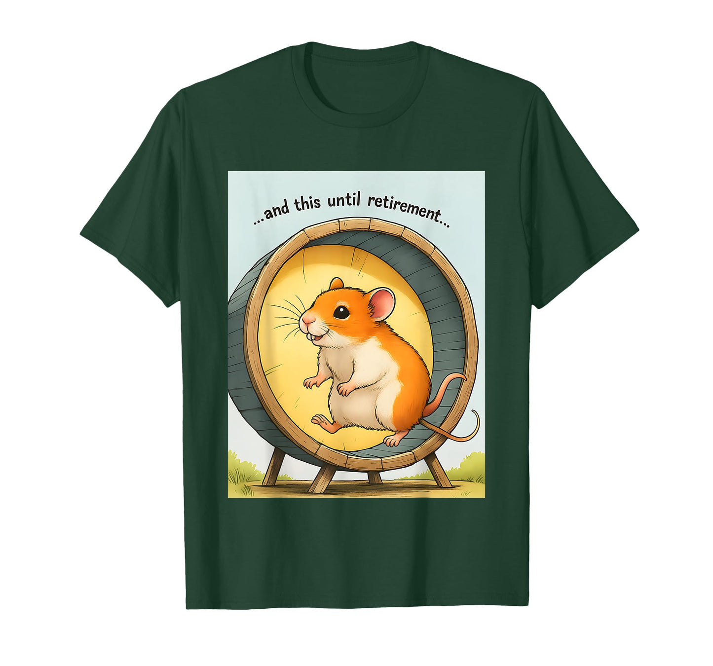 Hamster On The Wheel and This Until Retirement T-Shirt