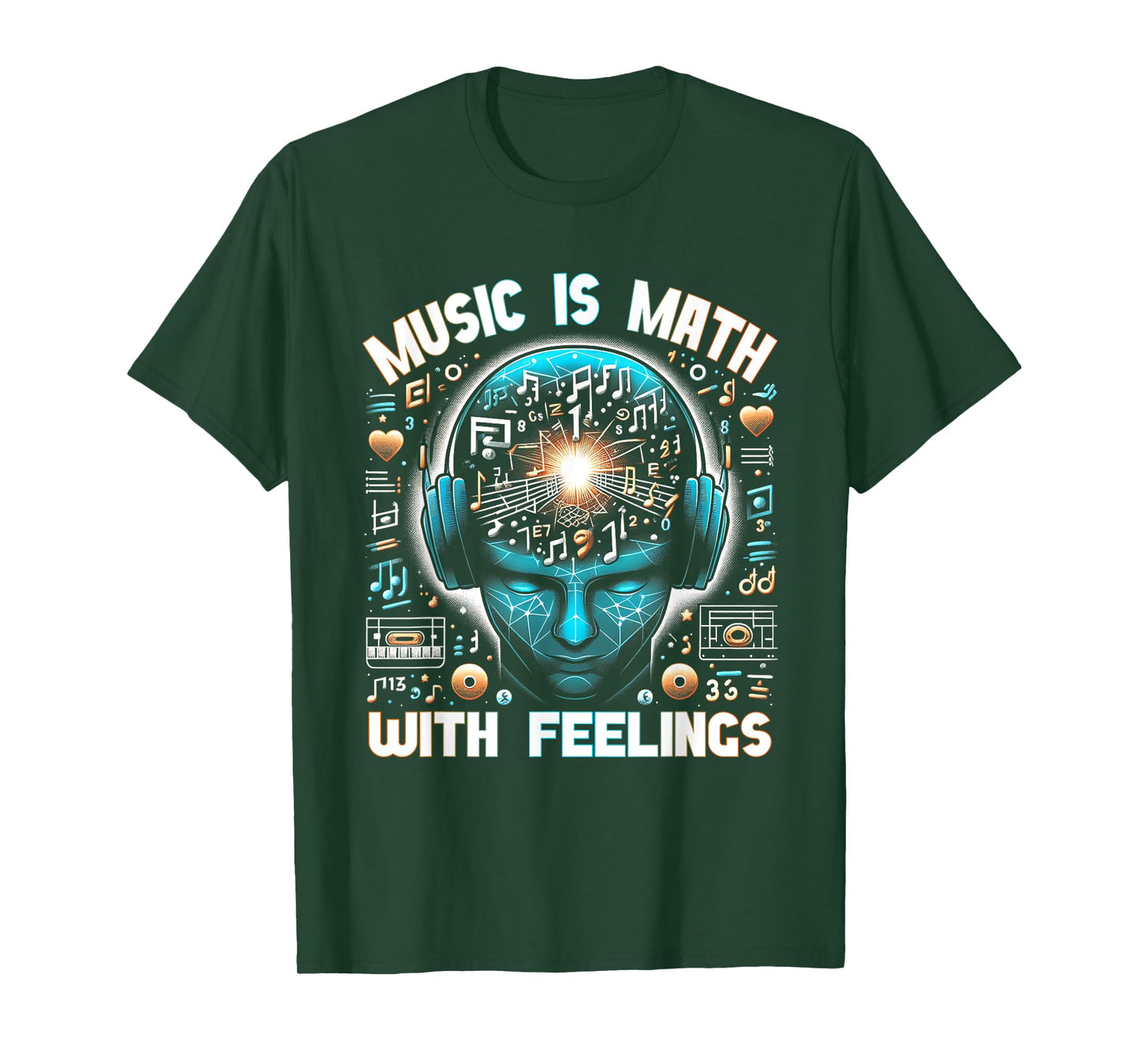 Music Is Math With Feeling Humor Music Teacher Themed Gag T-Shirt