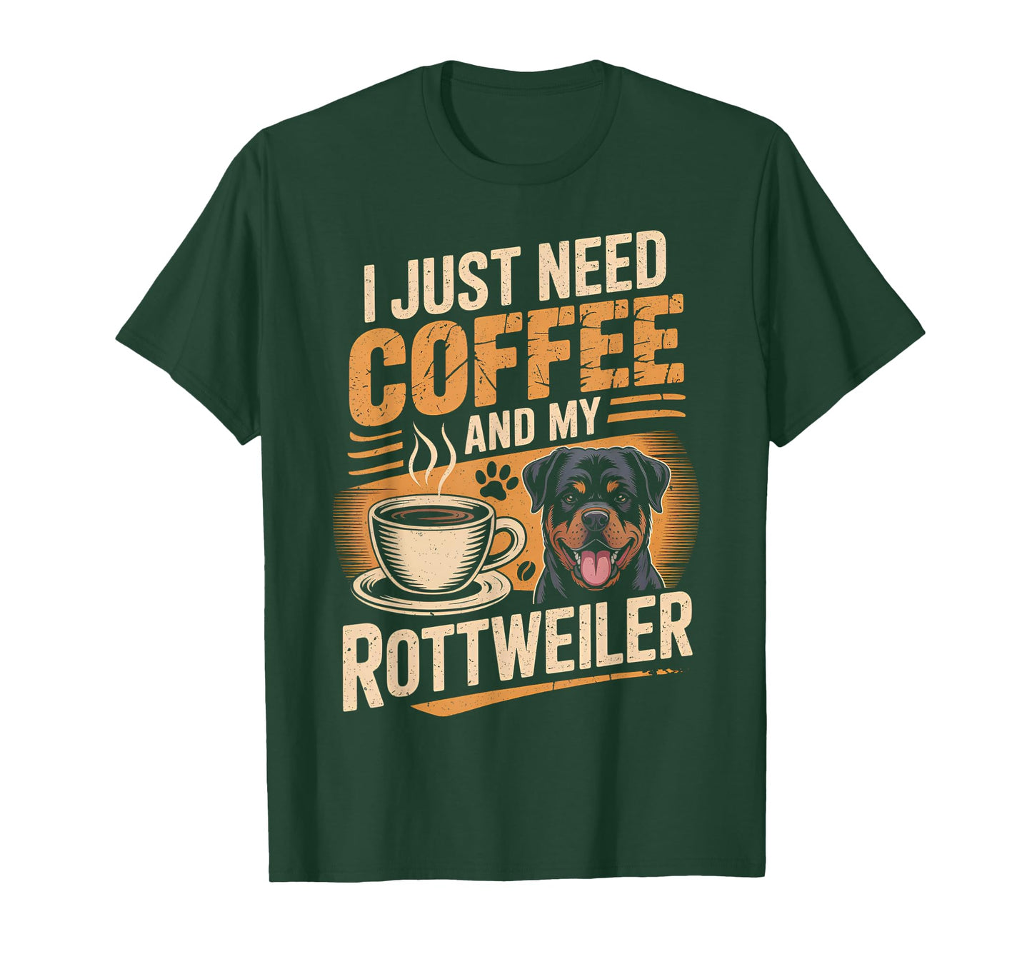 I Just Need Coffee and My Rottweiler Rottie Rott Pet Dog T-Shirt