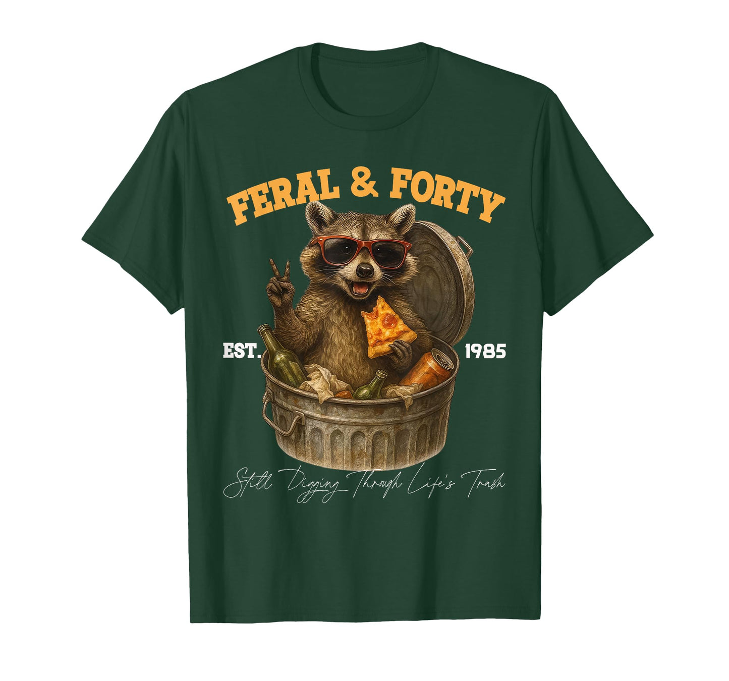Feral & Forty 40th Birthday Raccoon Funny Tee T-Shirt