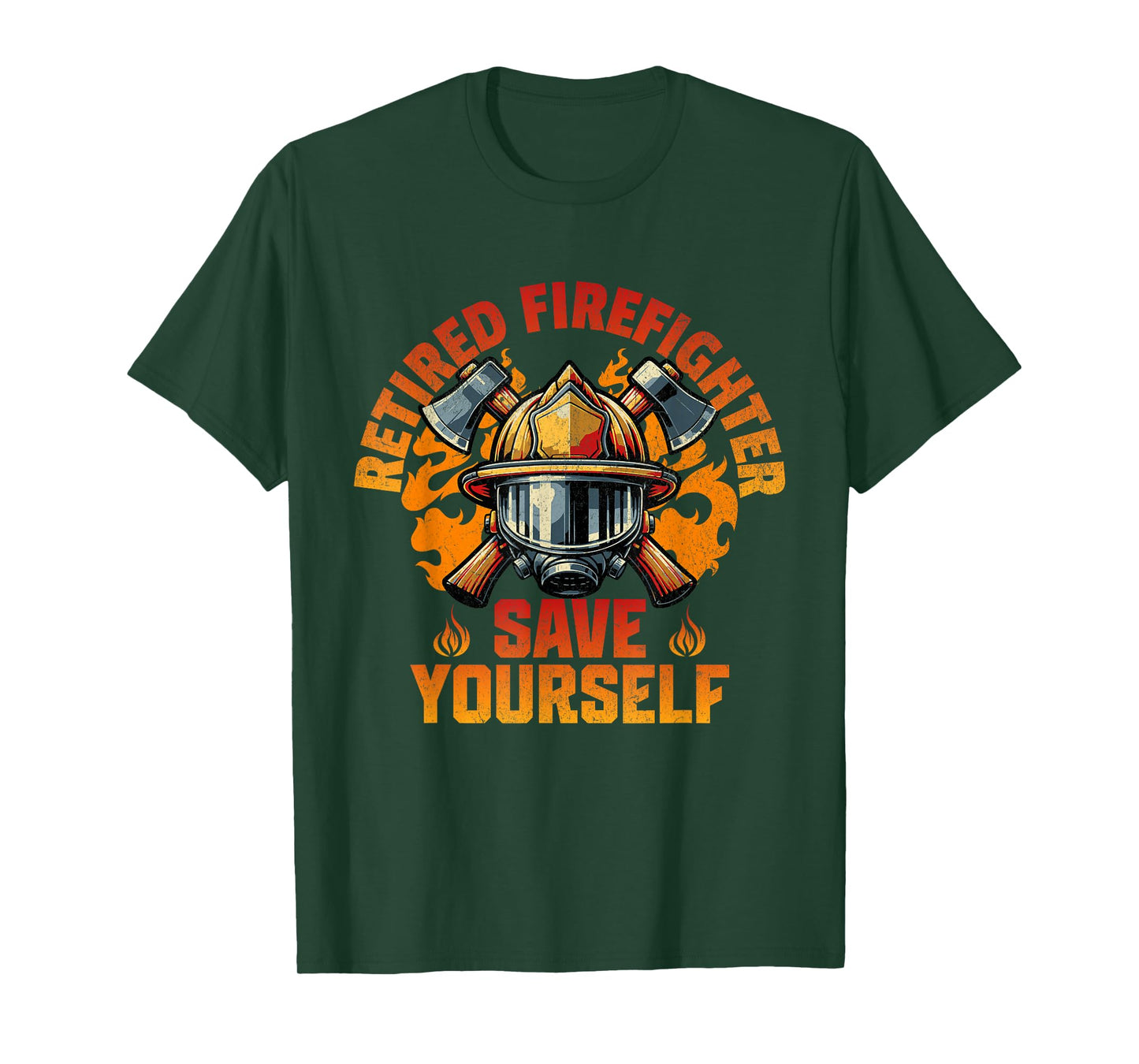 Funny Retired Firefighter Save Yourself Fireman Retirement T-Shirt