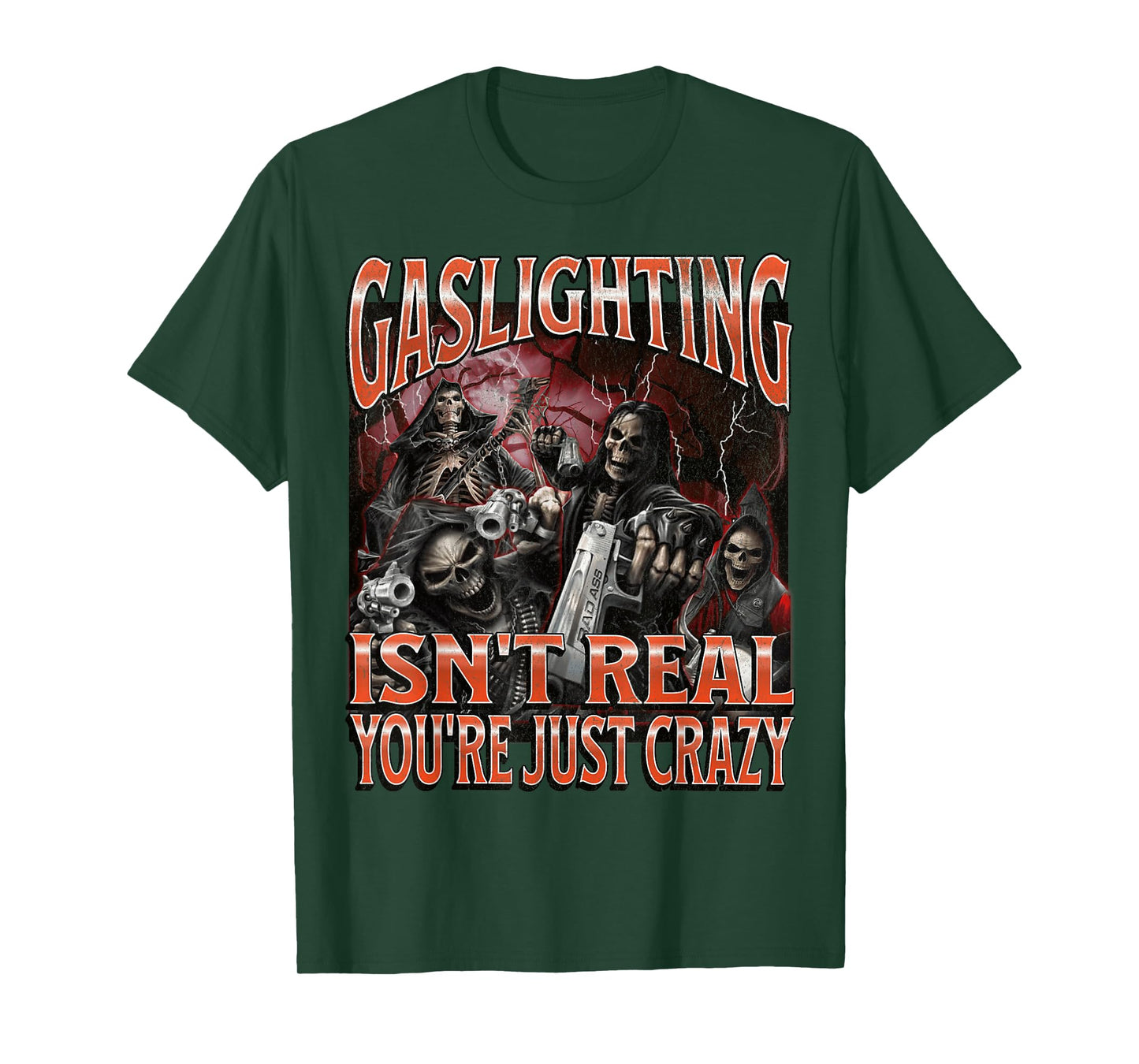 Gaslighting Isn't Real Funny Hard Skeleton Meme Bootleg T-Shirt